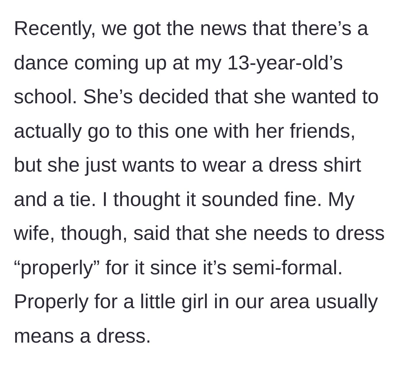 Story part 4 - The 13-year-old daughter wanting to wear a shirt and tie to a dance, while the mom insists on a dress.