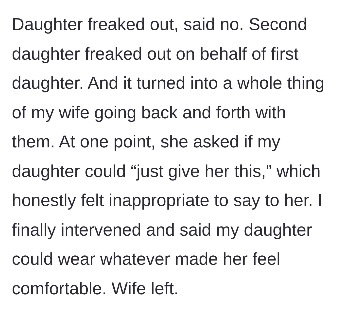 Story part 5 - A family argument breaking out, the mom begging her daughter to wear a dress just for her, and dad stepping in.