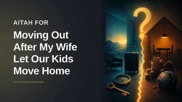 The Boundaried Dad Who Packed His Bags Instead of Funding The Freeloader Fantasy