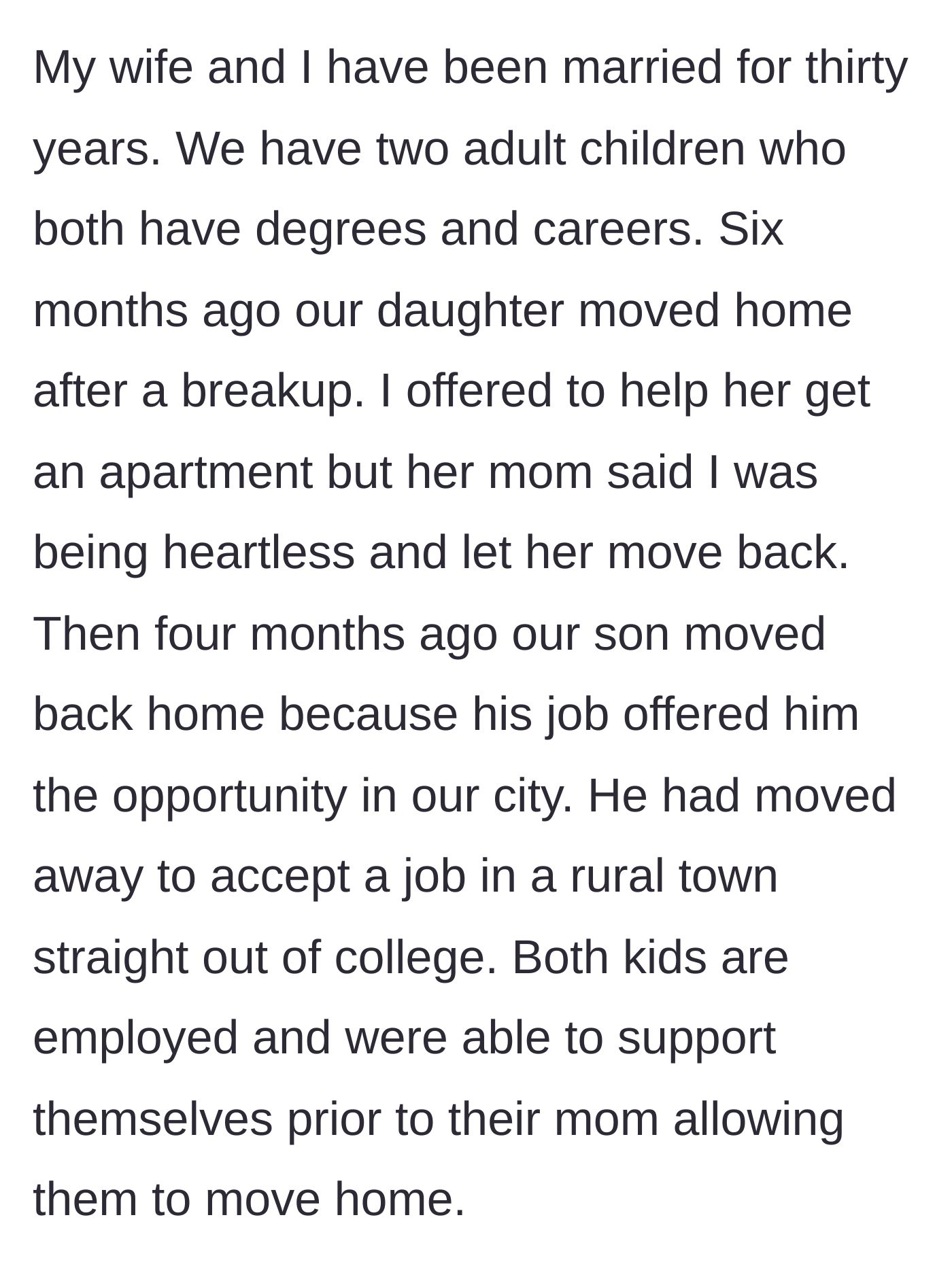 Story part 1 - Two fully employed adult children move back into their parents' house.