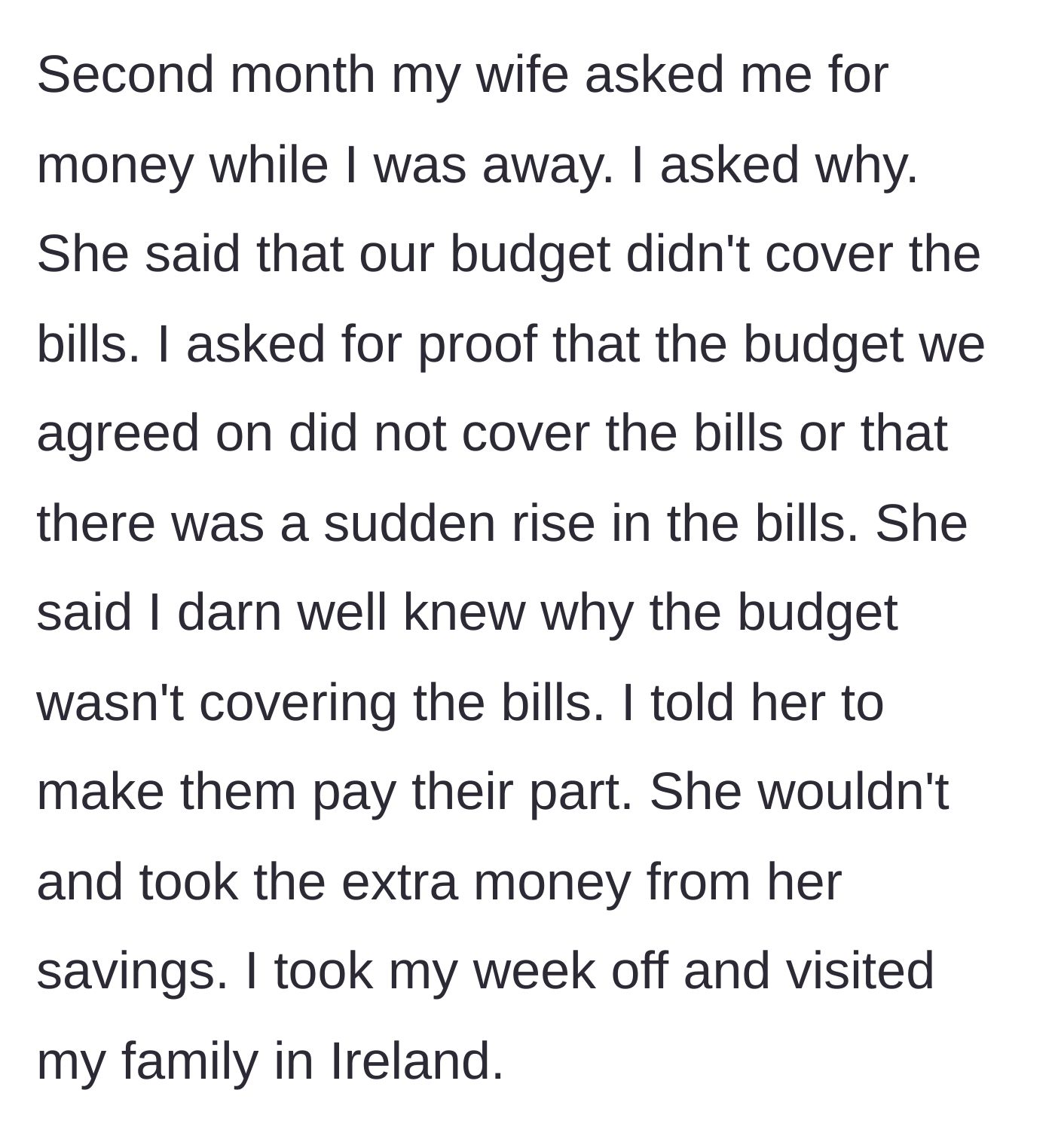 Story part 4 - The wife asks for more money while the father is away, but he refuses and goes to Ireland.