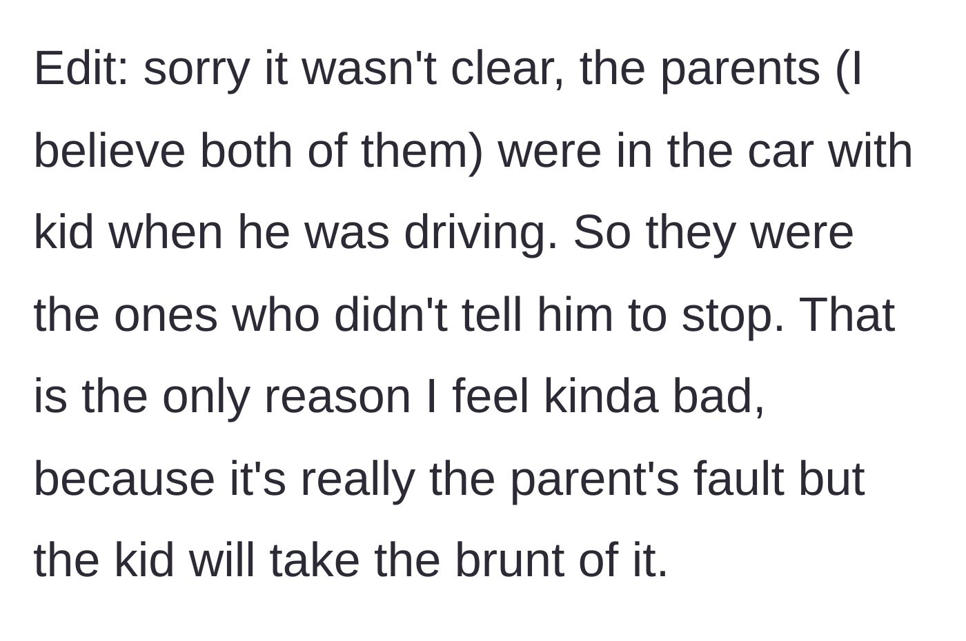 Story part 5 - An edit reveals the parents were actually in the car and instructed the learning teen to flee the scene.