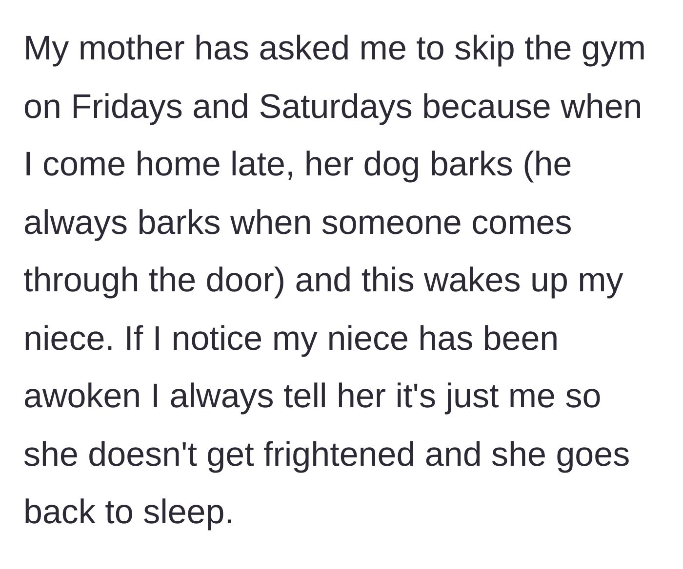 Story part 3 - Mother demanding the daughter skip the gym because her dog barks at the door and wakes the niece.