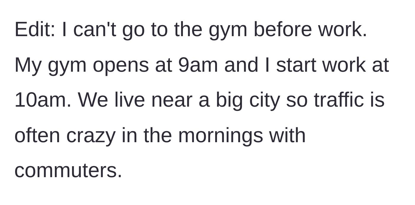 Story part 6 - Daughter explaining that morning gym sessions are impossible due to facility hours and brutal city traffic.