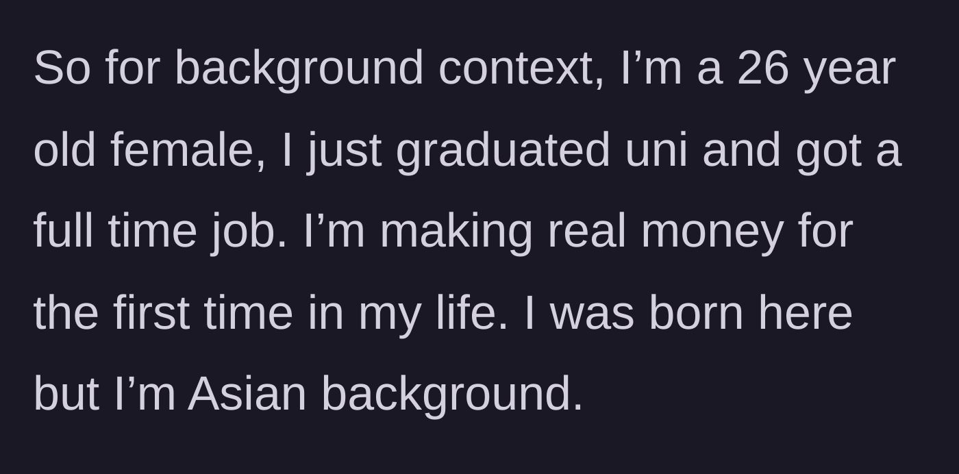 Story part 1 - A 26-year-old female graduate lands a full-time job and starts earning real money for the first time.