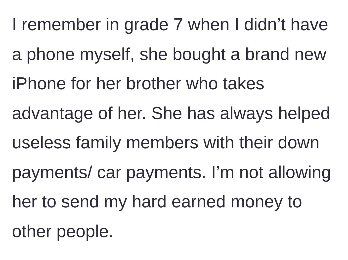 Story part 3 - A childhood memory of the mother buying a brand new iPhone for her ungrateful brother while the daughter went without a phone.