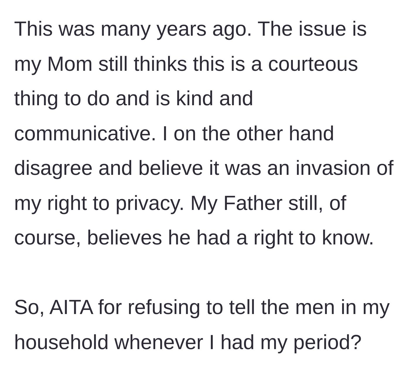 Story part 2 - Years later, the mother defends the rule as courteous, while the father maintains his right to know, leaving the daughter questioning her stance.