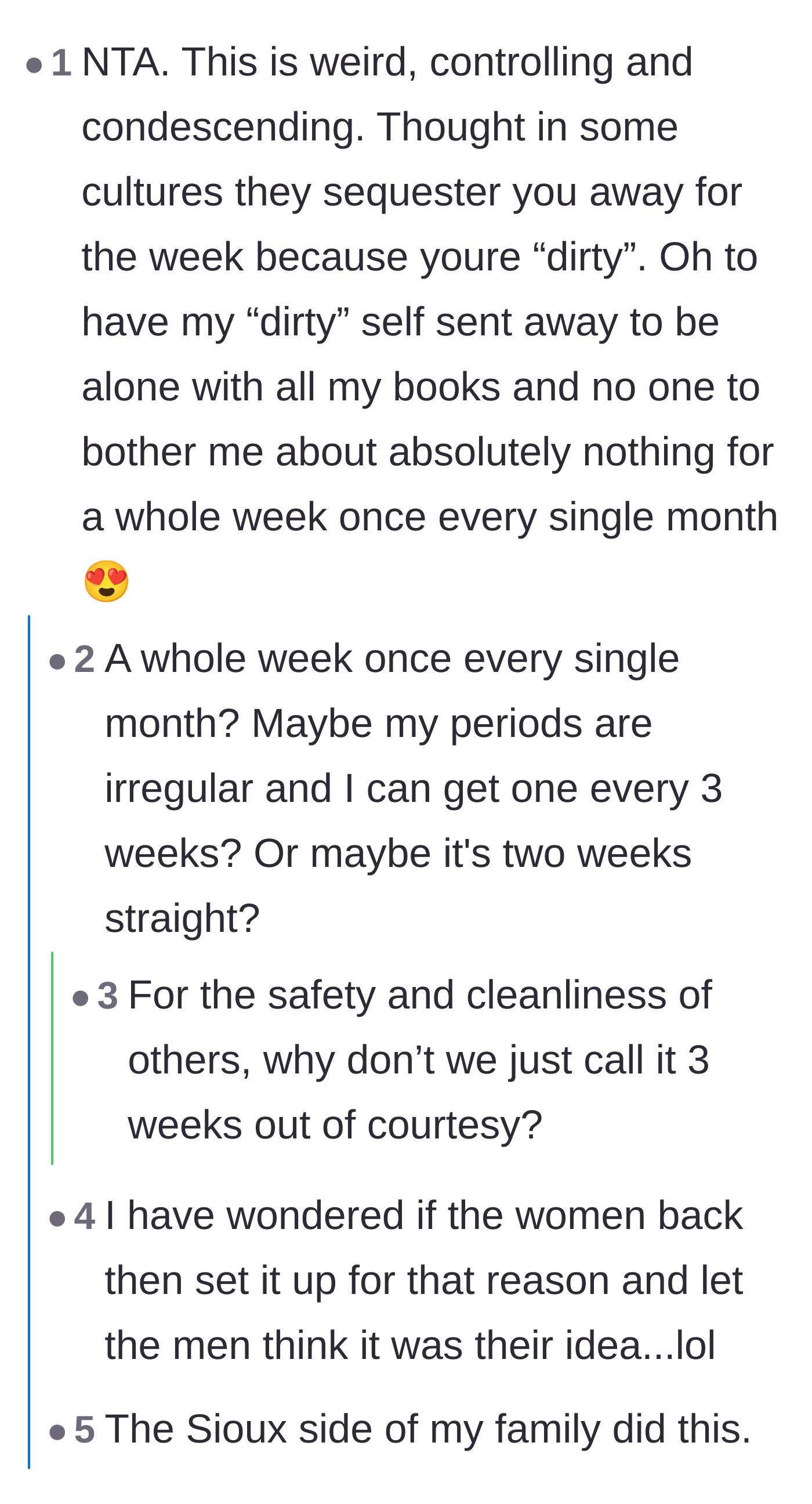 Comment thread 4 - Commenters joking about embracing archaic traditions of being sequestered during menstruation to get a break from daily responsibilities.
