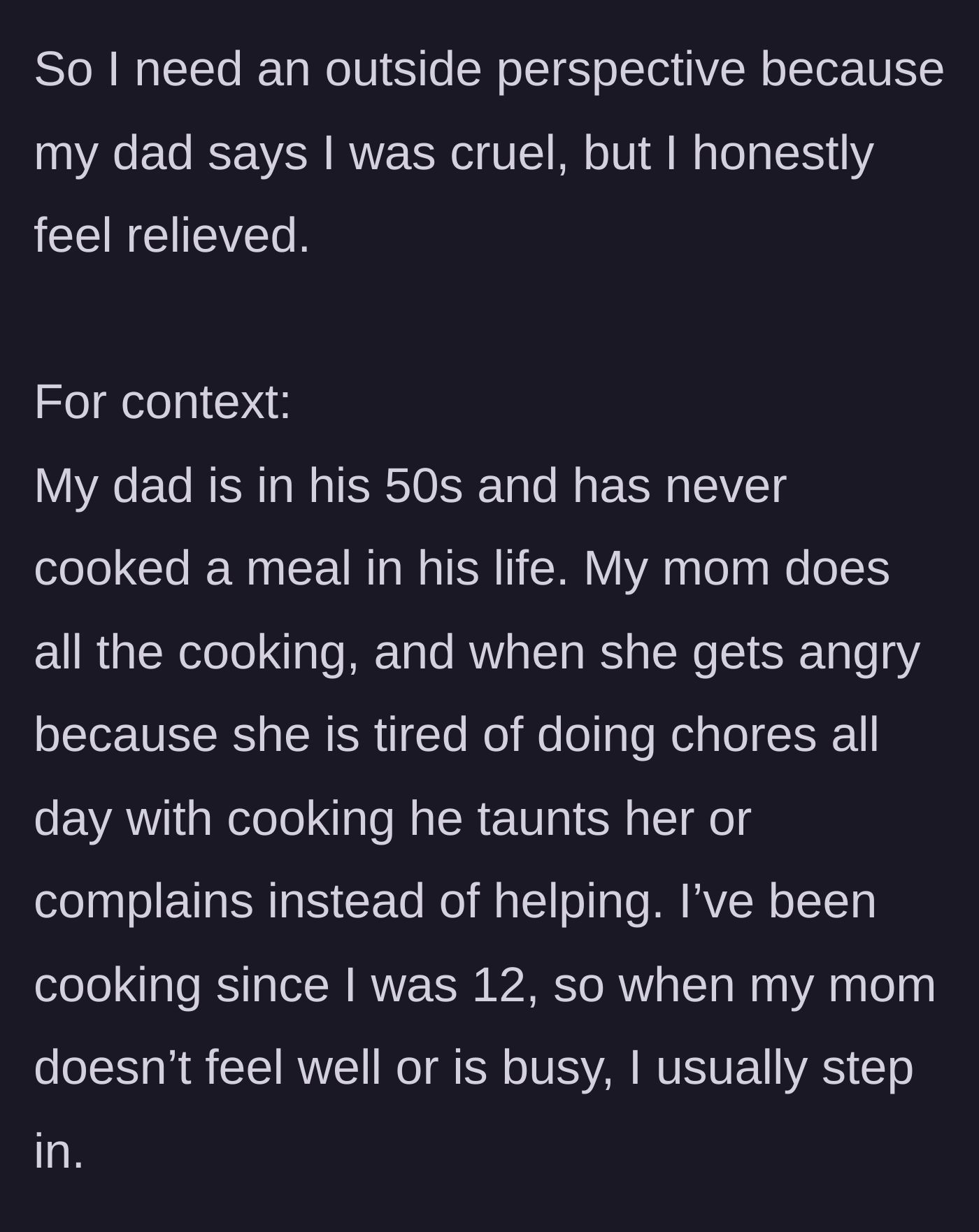 Story part 1 - Daughter asking for perspective on feeling relieved after being called cruel by her dad for setting a boundary.