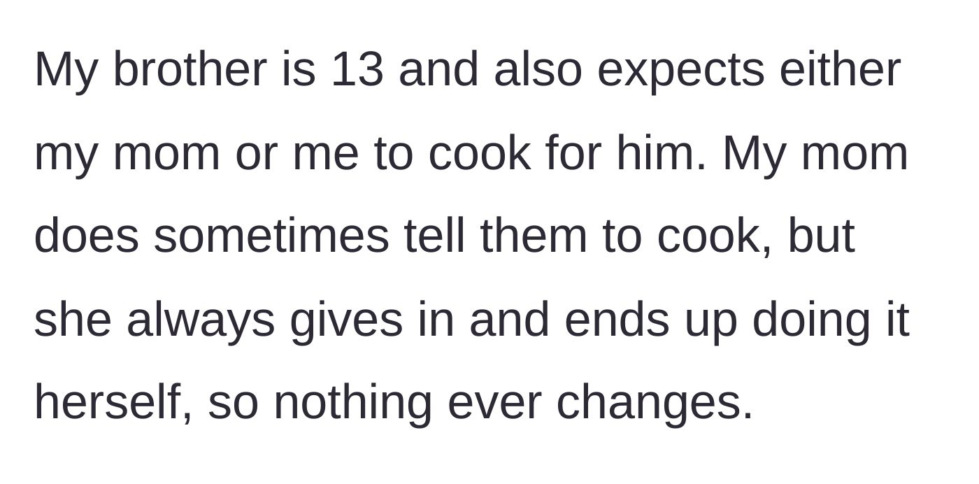 Story part 2 - Description of the 50-something dad who has never cooked and actively taunts his exhausted wife instead of helping.