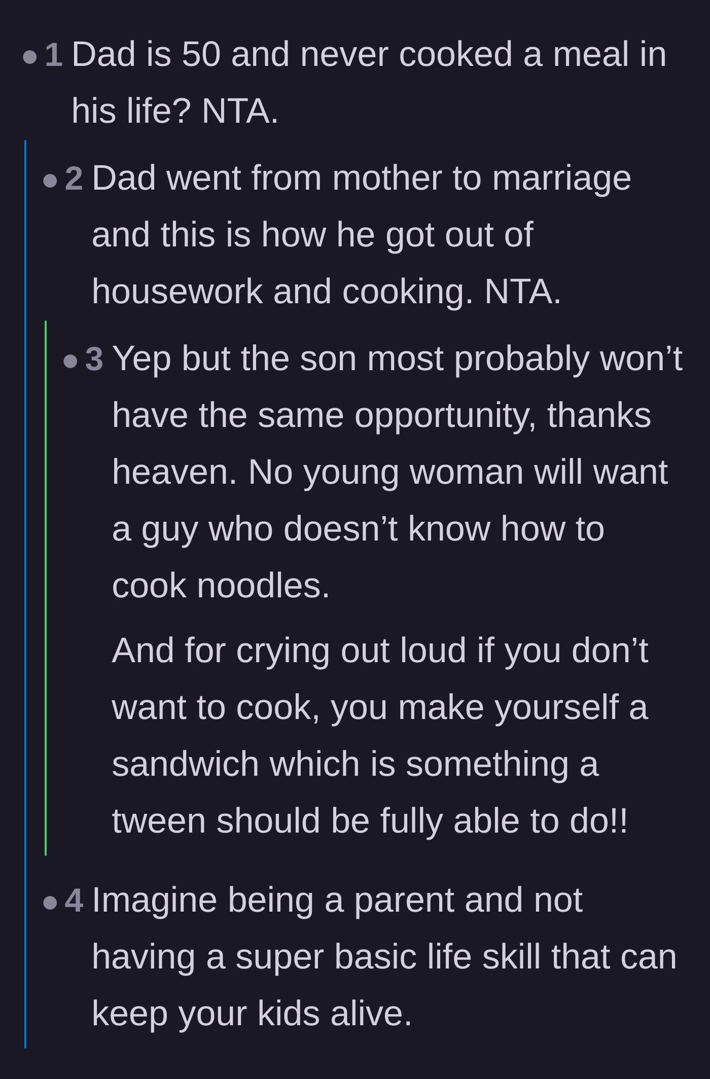 Comment thread 4 - Commentary on how the father went straight from his mother's care to his wife's without ever learning basic survival skills.