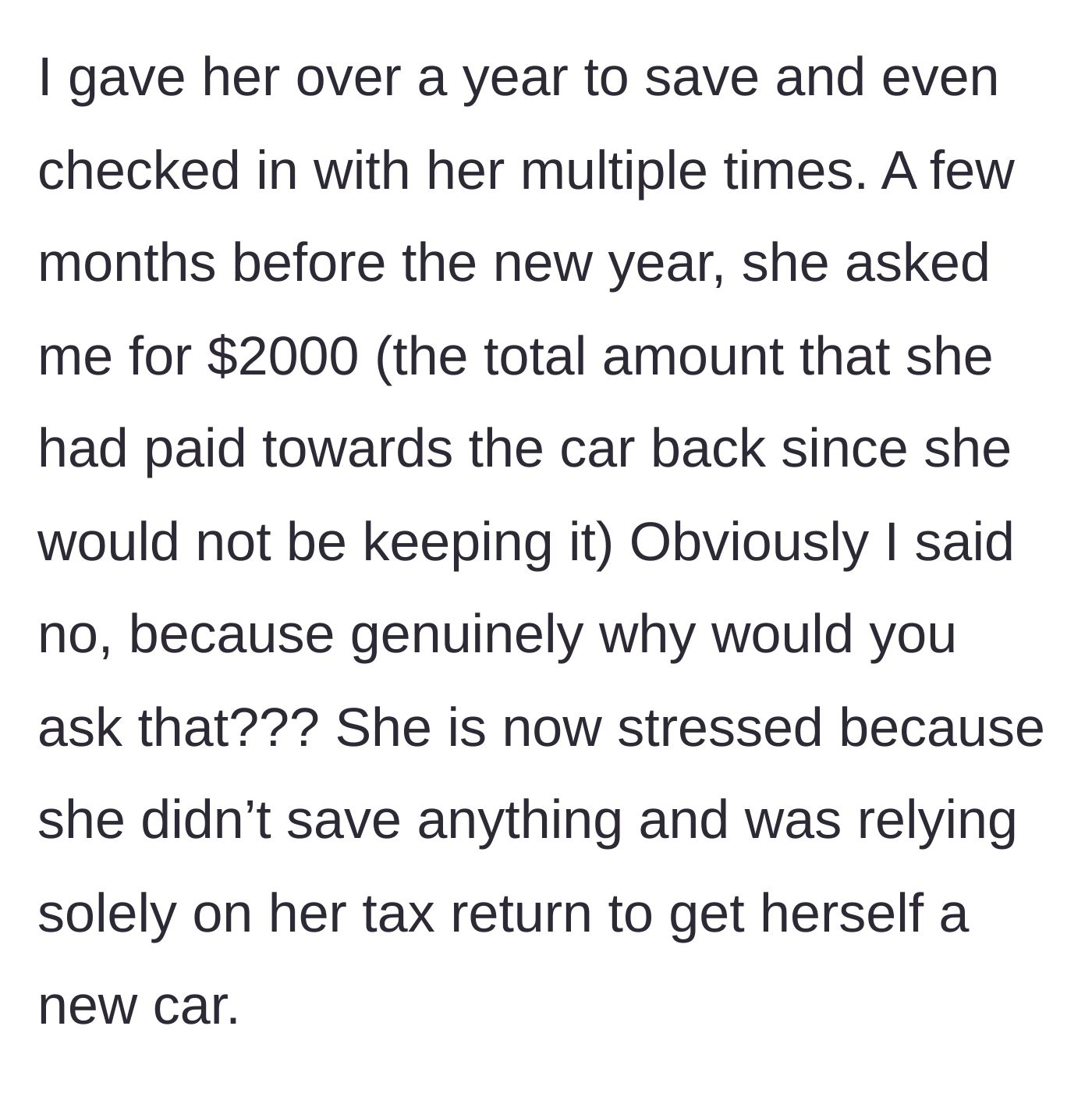 Story part 3 - Mother fails to save any money over the 15 months and audaciously demands a $2,000 refund for past payments.