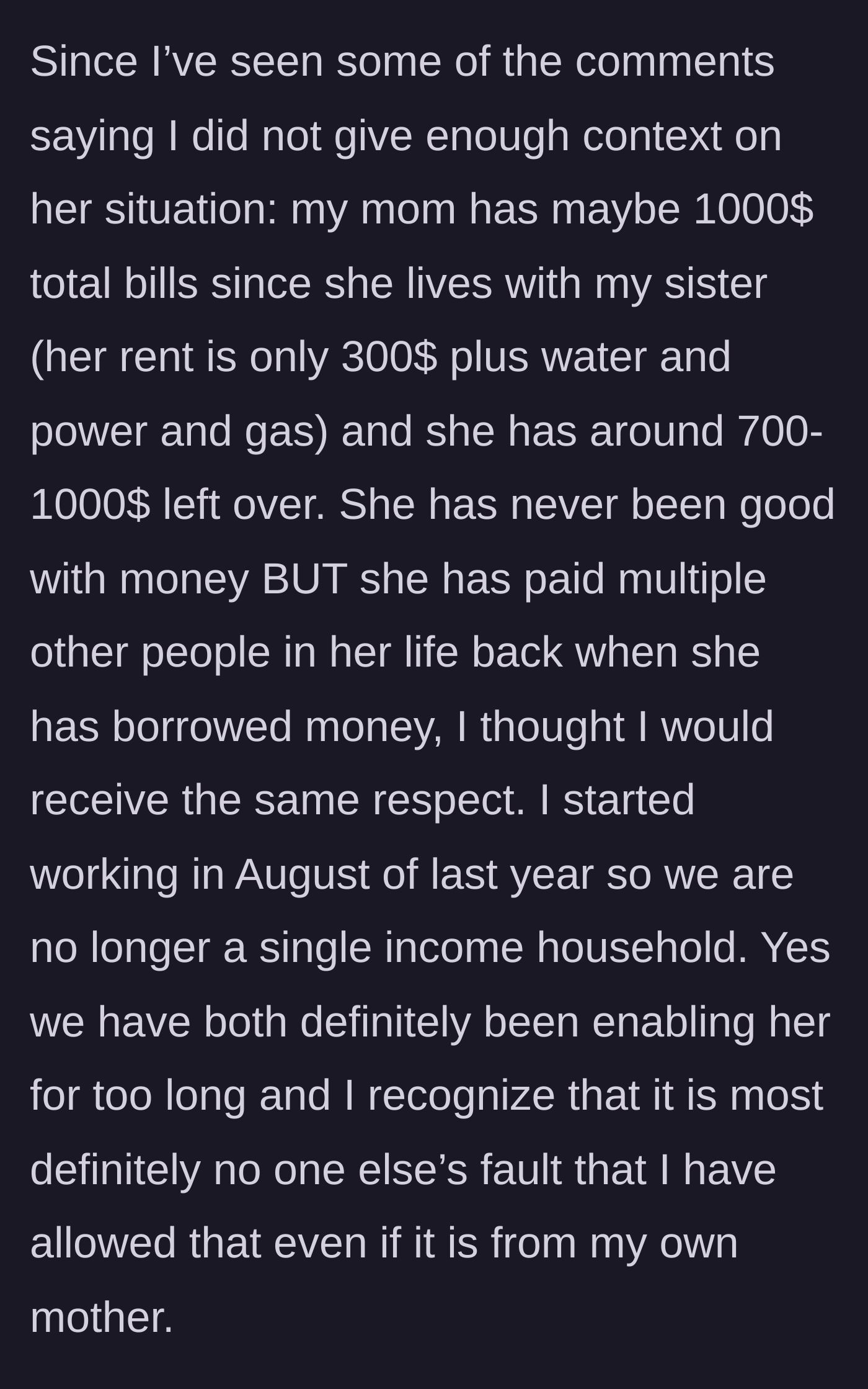 Story part 5 - Daughter reveals her mother actually has high disposable income but simply chooses not to prioritize paying her own child.