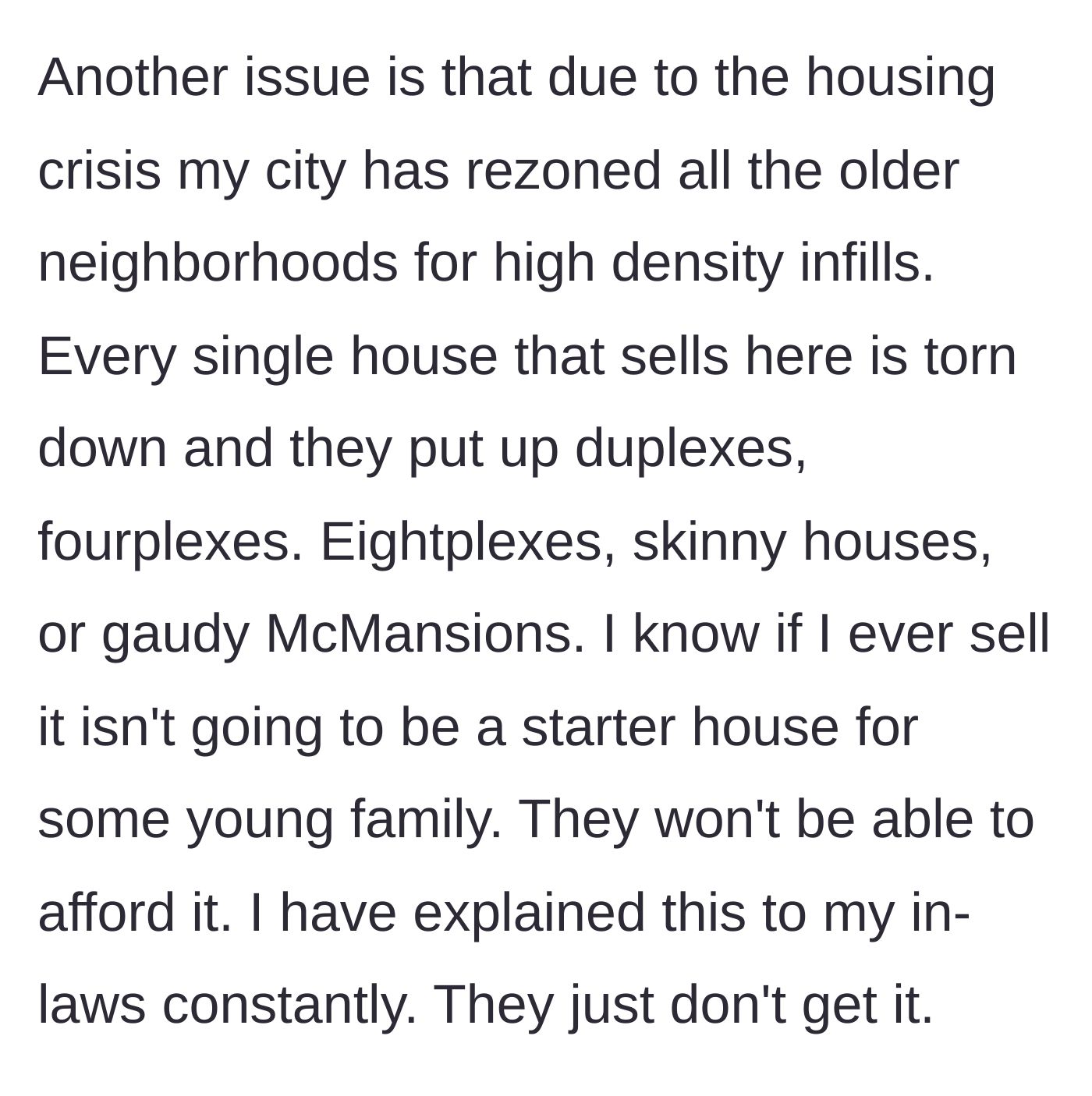 Story part 4 - The man explains that local zoning laws mean his house would just be torn down by developers if sold, making renovations pointless for resale value.
