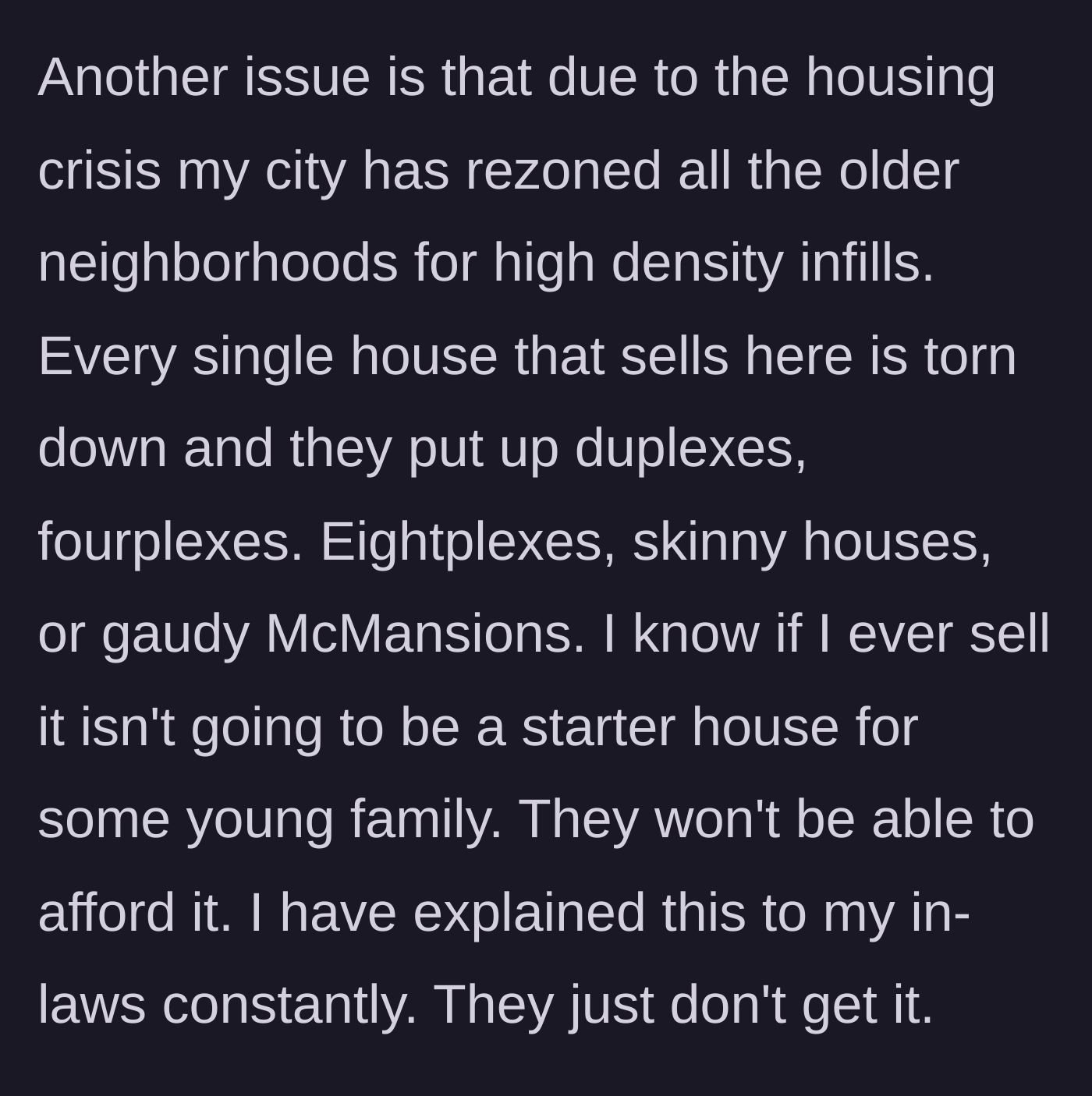 Story part 4 - The man explains that local zoning laws mean his house would just be torn down by developers if sold, making renovations pointless for resale value.