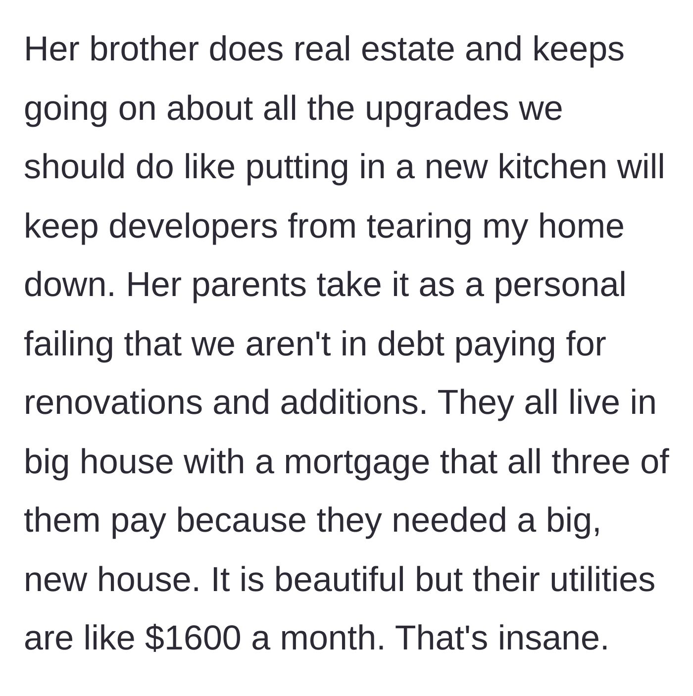 Story part 5 - The brother-in-law pushes for pointless upgrades while the in-laws, who are drowning in their own massive mortgage, project their insecurities onto the couple.