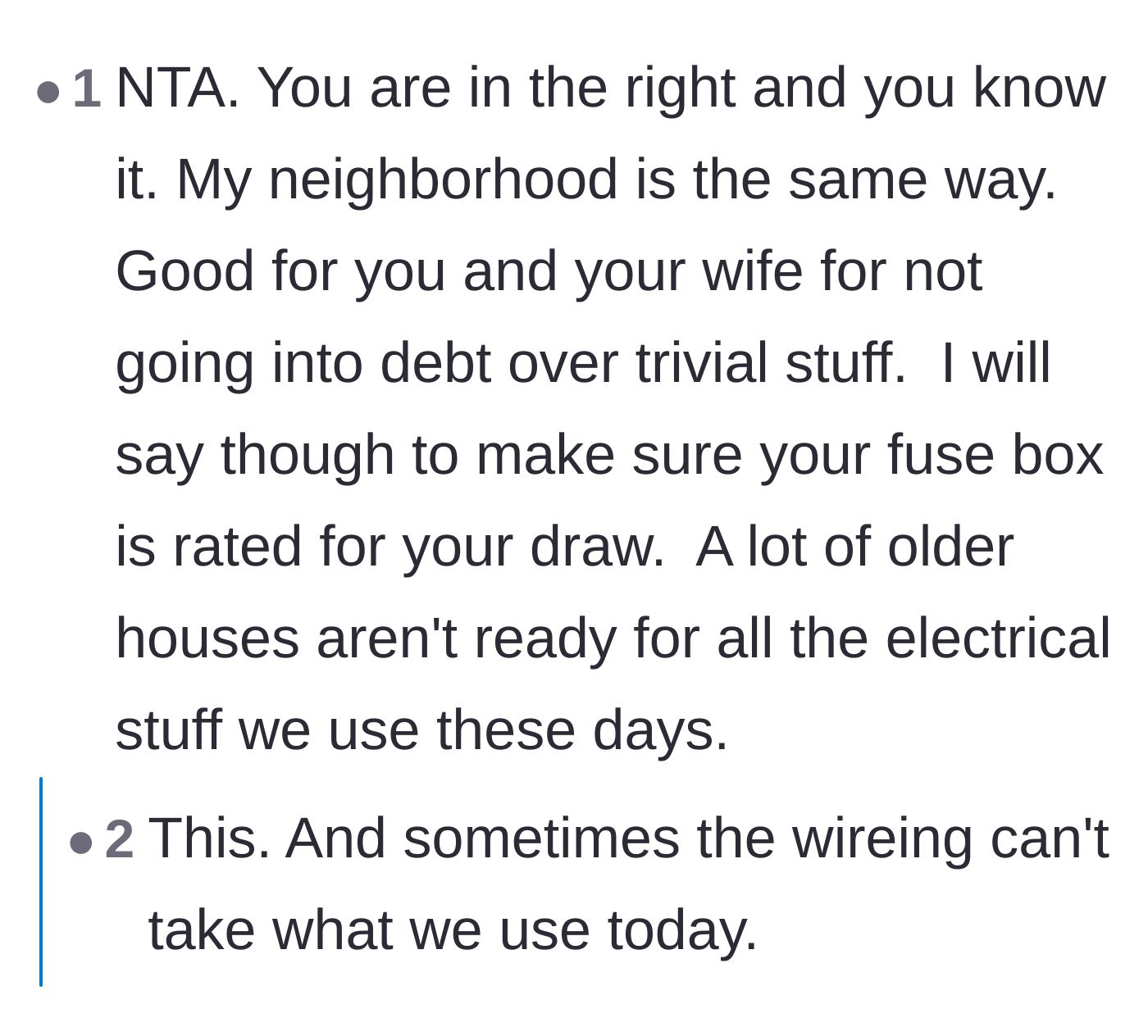 A commenter agrees with the homeowner's logic but advises upgrading the electrical panel for modern usage.