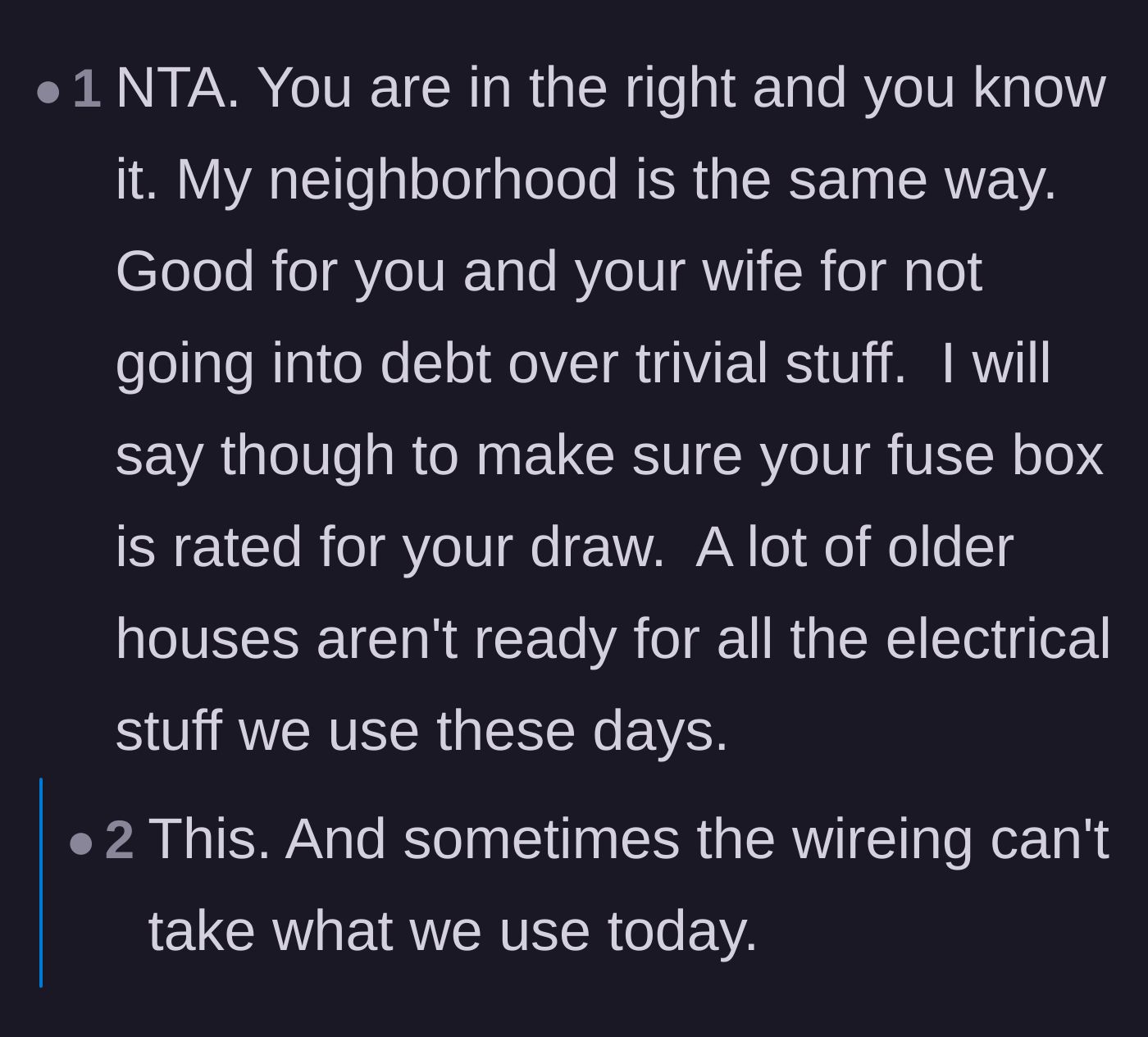 A commenter agrees with the homeowner's logic but advises upgrading the electrical panel for modern usage.