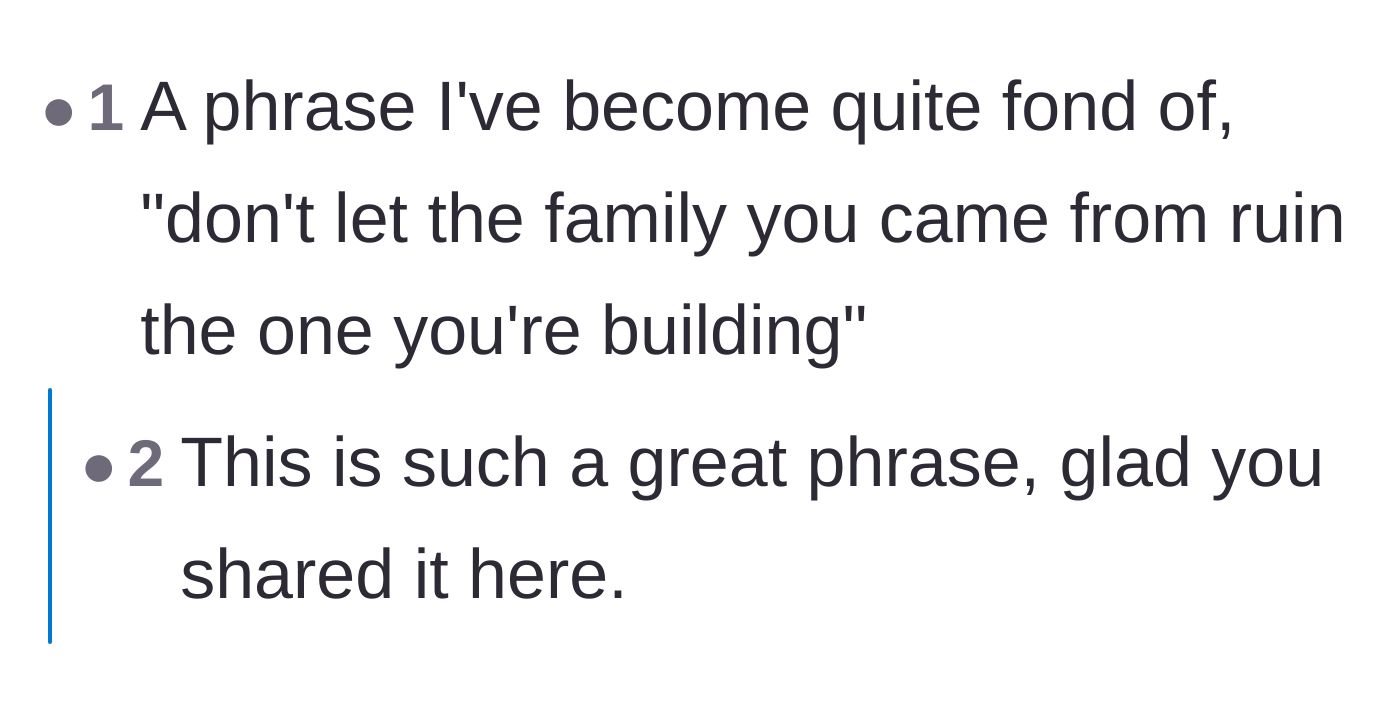 A commenter shares a quote about not letting your family of origin ruin your chosen family.