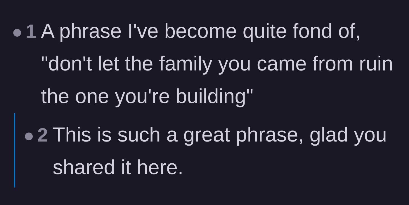 A commenter shares a quote about not letting your family of origin ruin your chosen family.