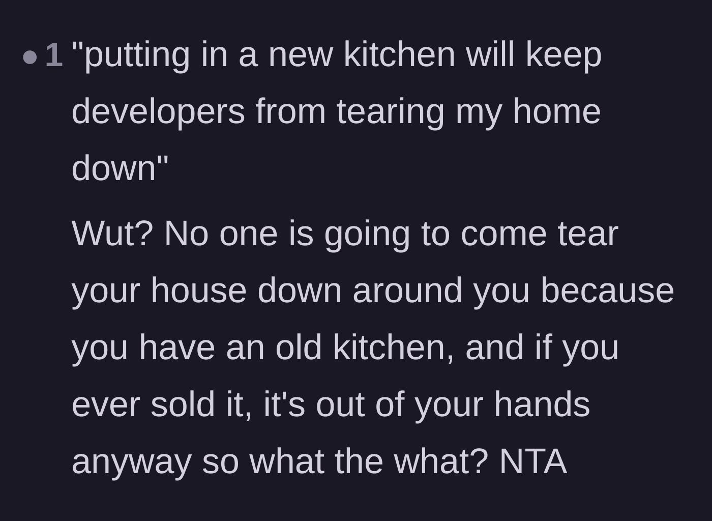 A commenter mocks the brother-in-law's absurd claim that a new kitchen will somehow stop developers from bulldozing the property.