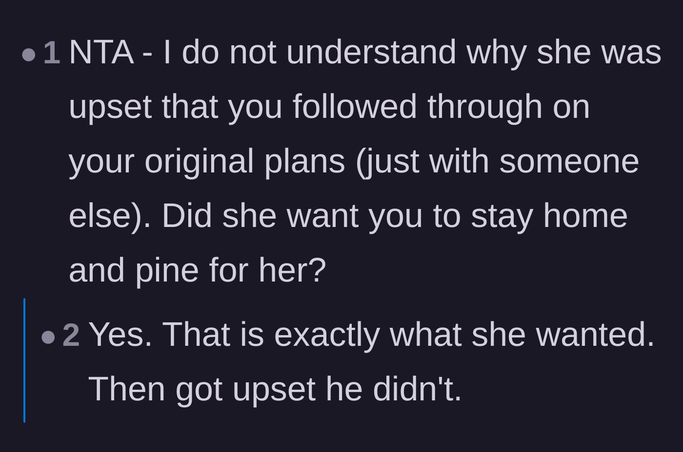 Comment thread 6 - Disbelief over the girlfriend's expectation that the boyfriend would stay home and suffer.