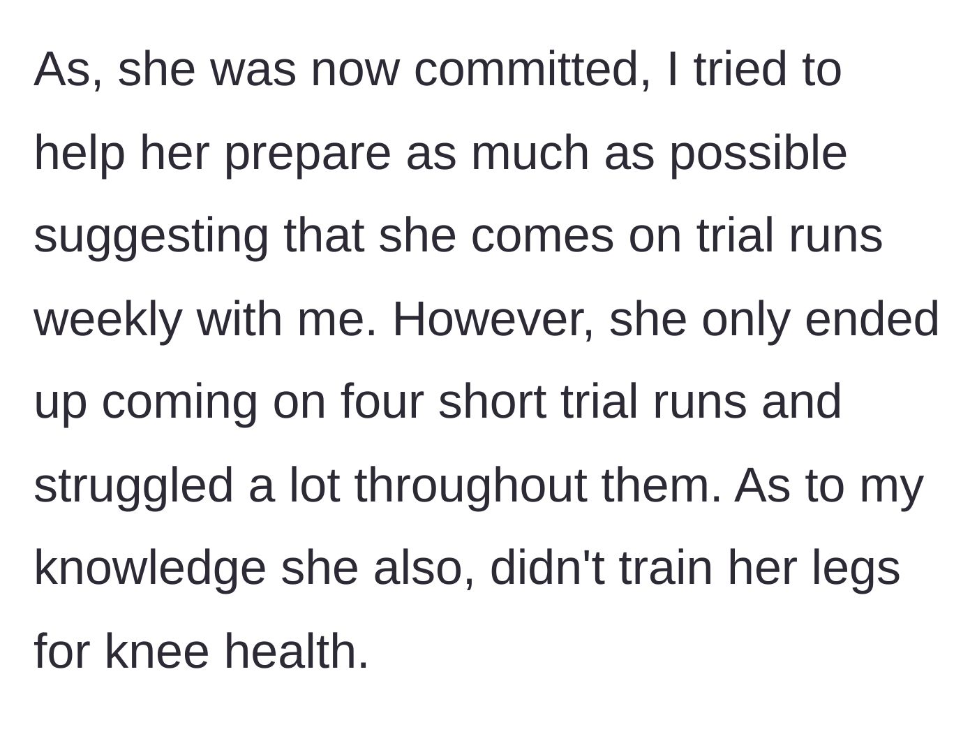 Story part 2 - A text block describing the friend slacking off on training, only attending four short runs, and skipping leg days.