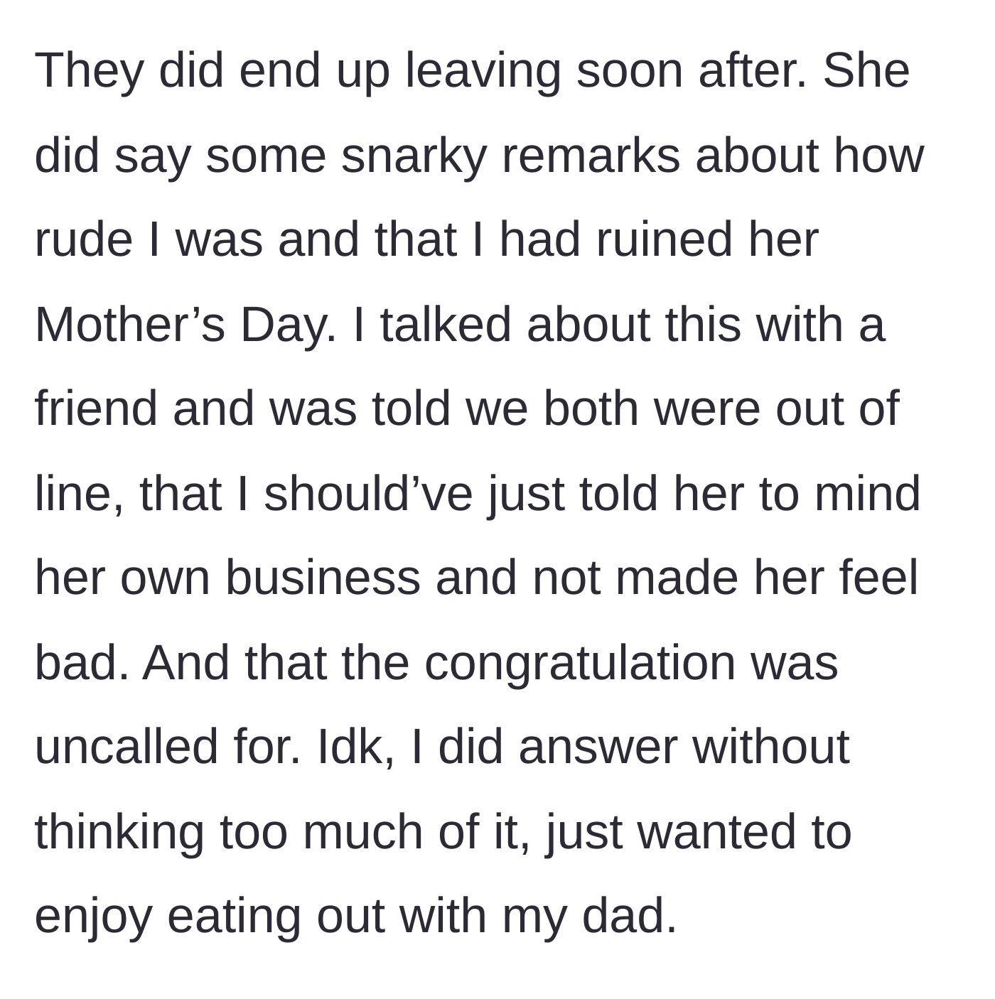 Story part 5 - The woman leaves while muttering insults, and the daughter's friend later criticizes her for responding at all.