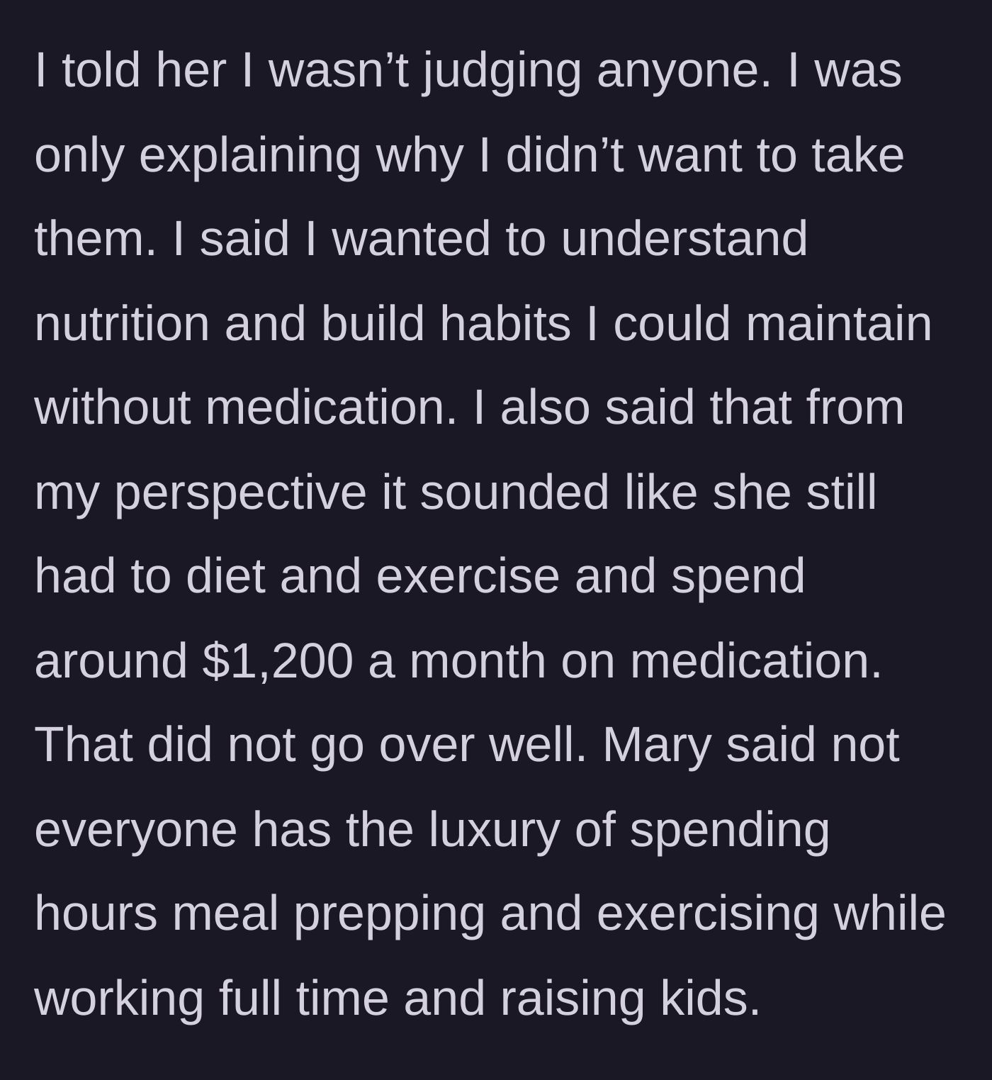 Story part 4 - He defends his choice and critiques the $1,200 monthly cost, leading Mary to argue about the luxury of free time.