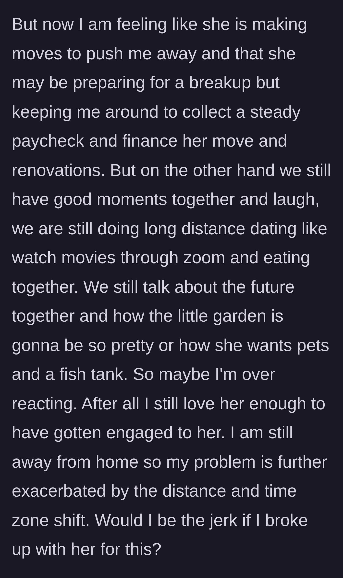 Story part 5 - He suspects she is using him for a steady paycheck but second-guesses himself because of their 'good moments' on Zoom.
