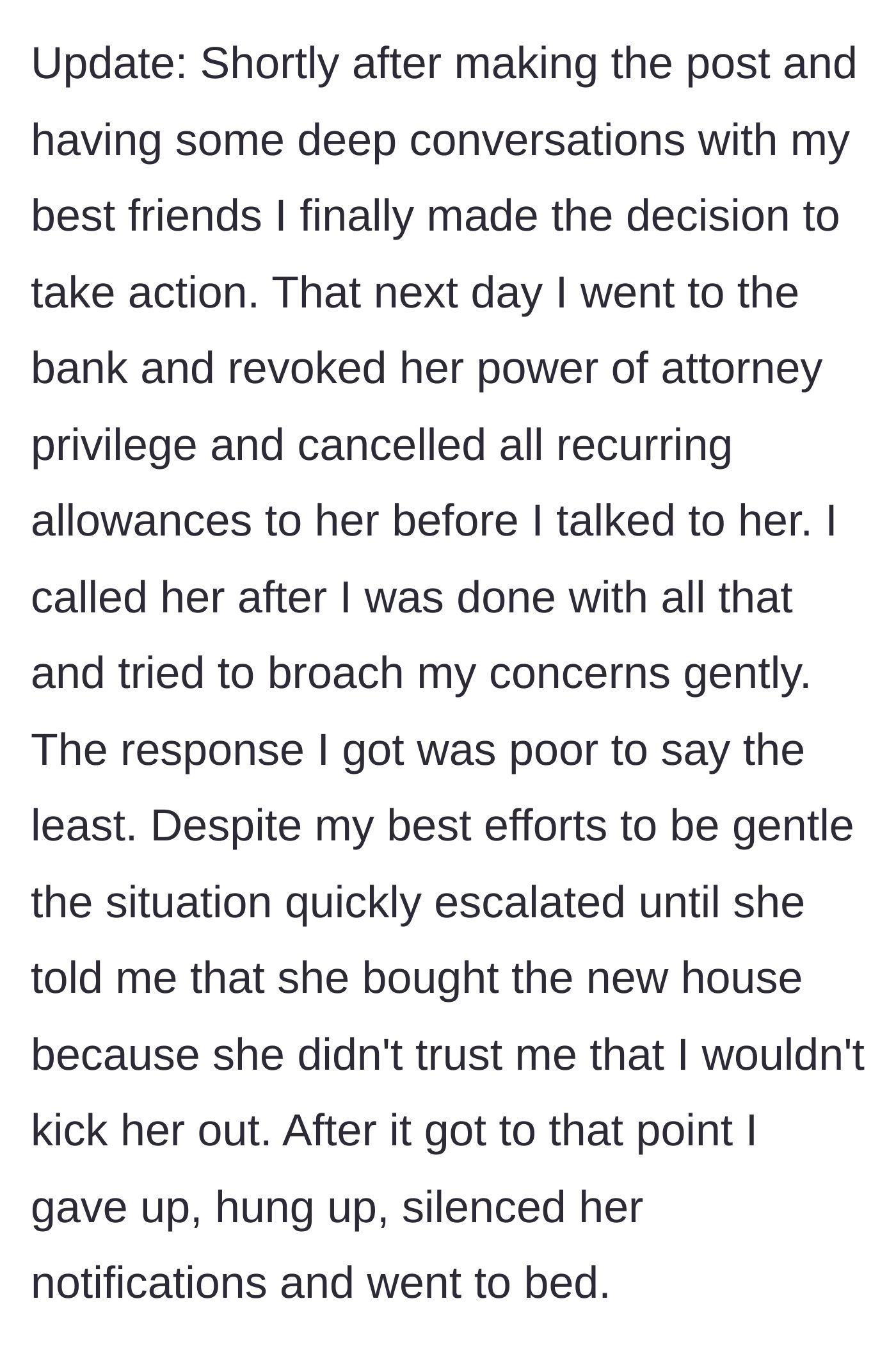 Story part 6 - After consulting friends, he revokes her power of attorney, cuts her allowance, and she admits she bought the house out of mistrust.