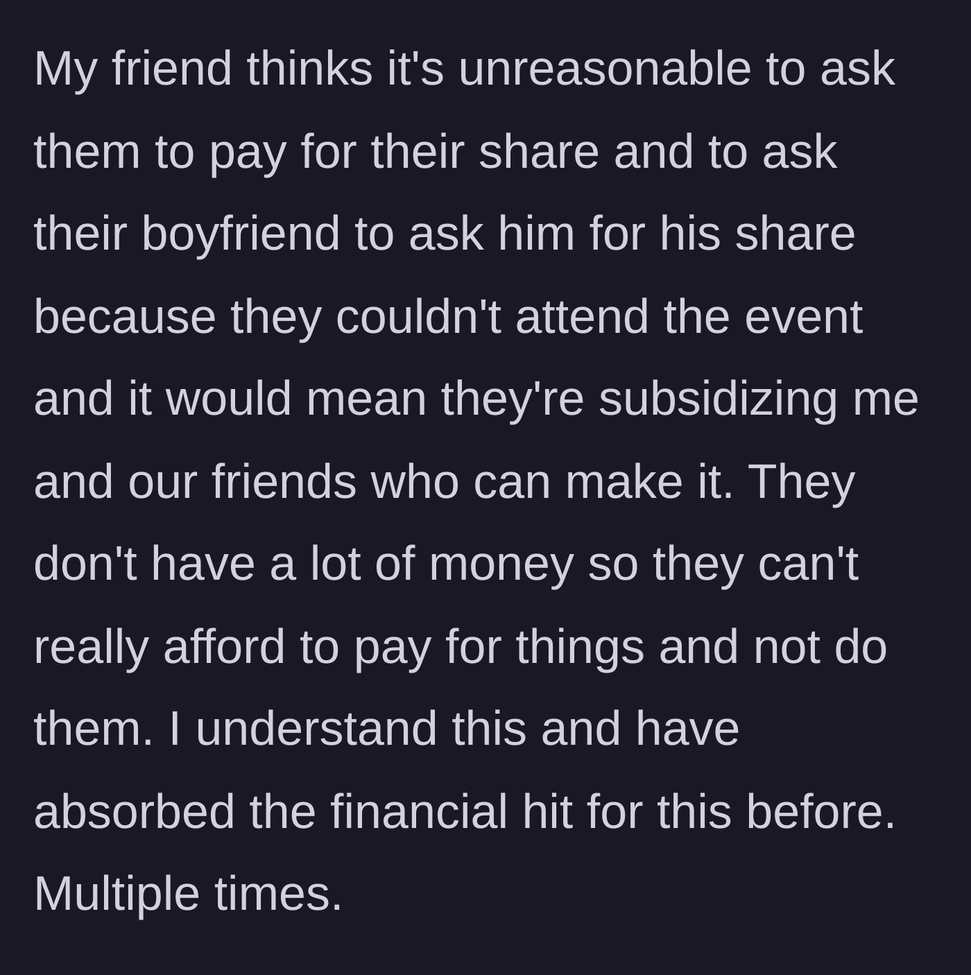 Story part 2 - The friend argues that paying for unused tickets is unfair, leaving the author to repeatedly absorb the financial loss himself.