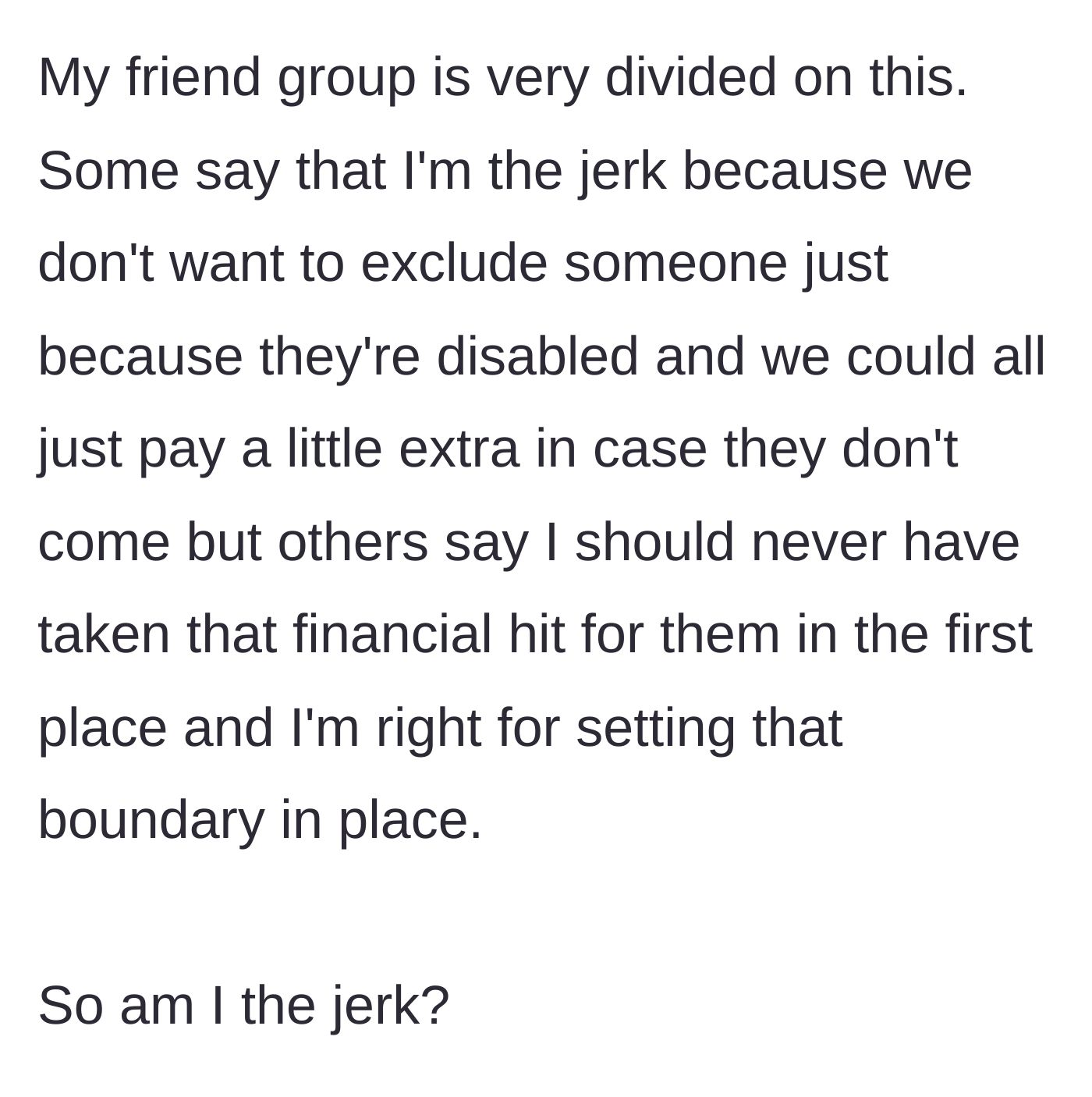Story part 5 - The friend group splits over the issue, with some suggesting everyone pool money to cover the cancellations and others defending the author's boundary.