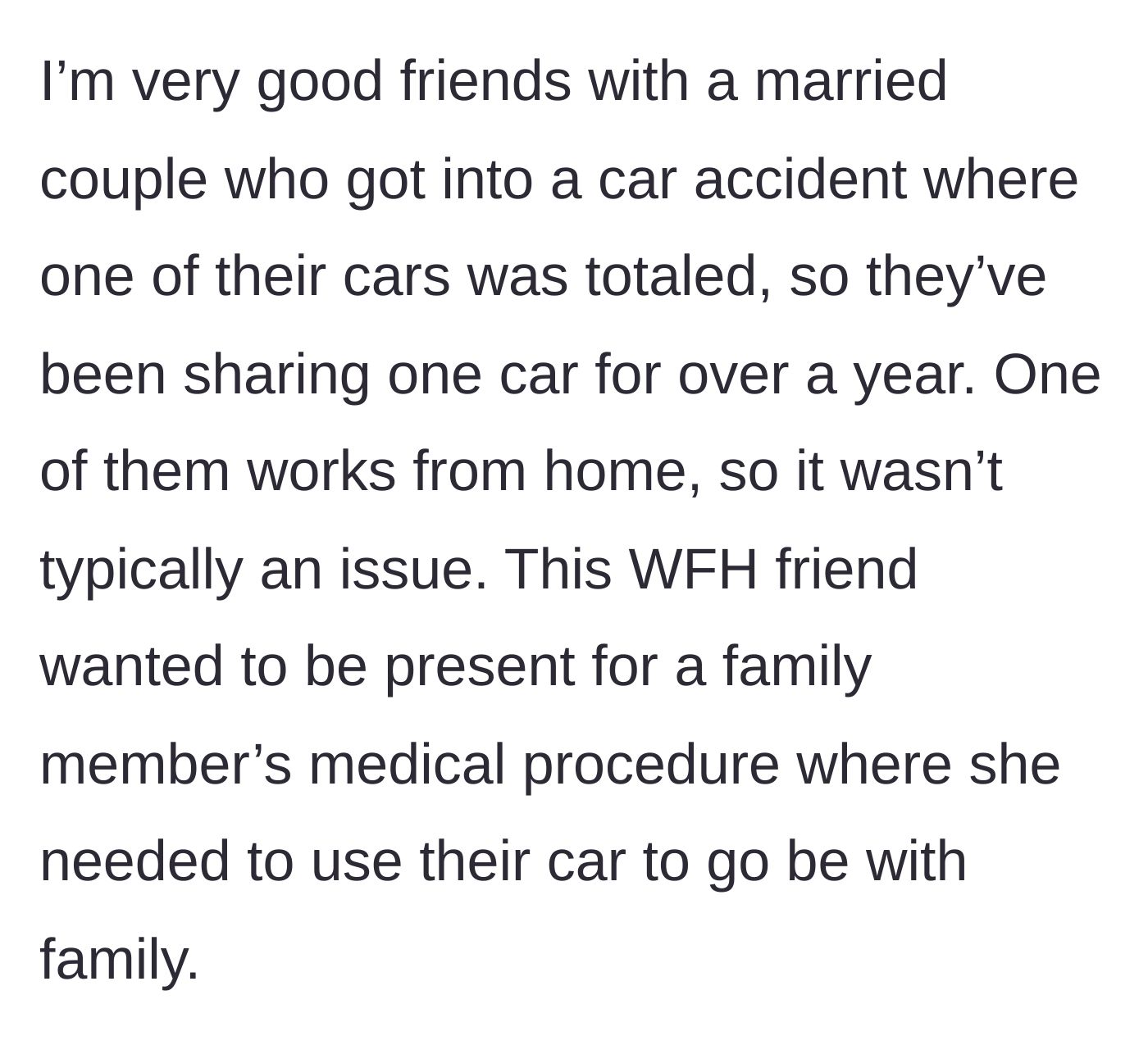 Story part 2 - The married friends who share one car need a second vehicle for a family medical event.