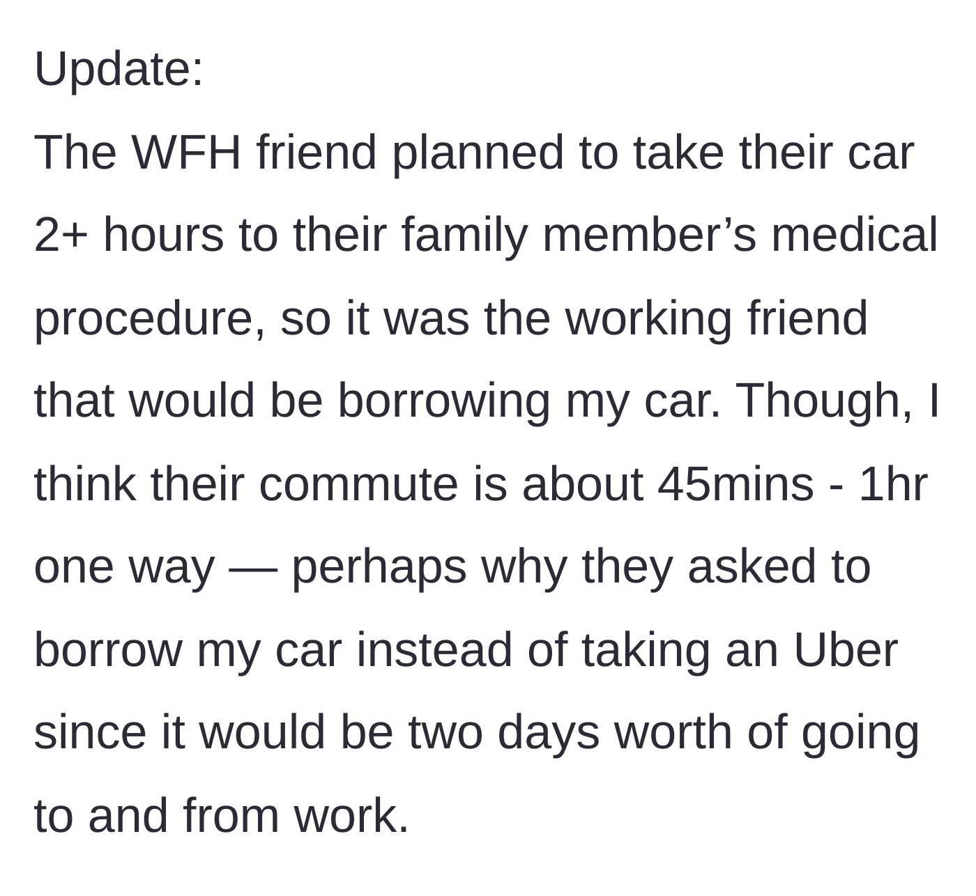 Story part 6 - Clarifying that the borrowed truck was actually just for the husband's 45-minute daily commute.