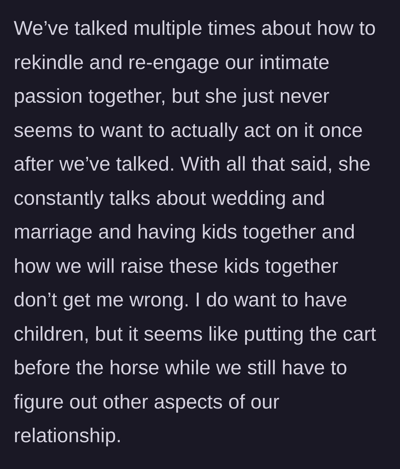 Story part 3 - The couple discusses intimacy without acting on it, while the fiancé aggressively plans a wedding and children despite the disconnect.