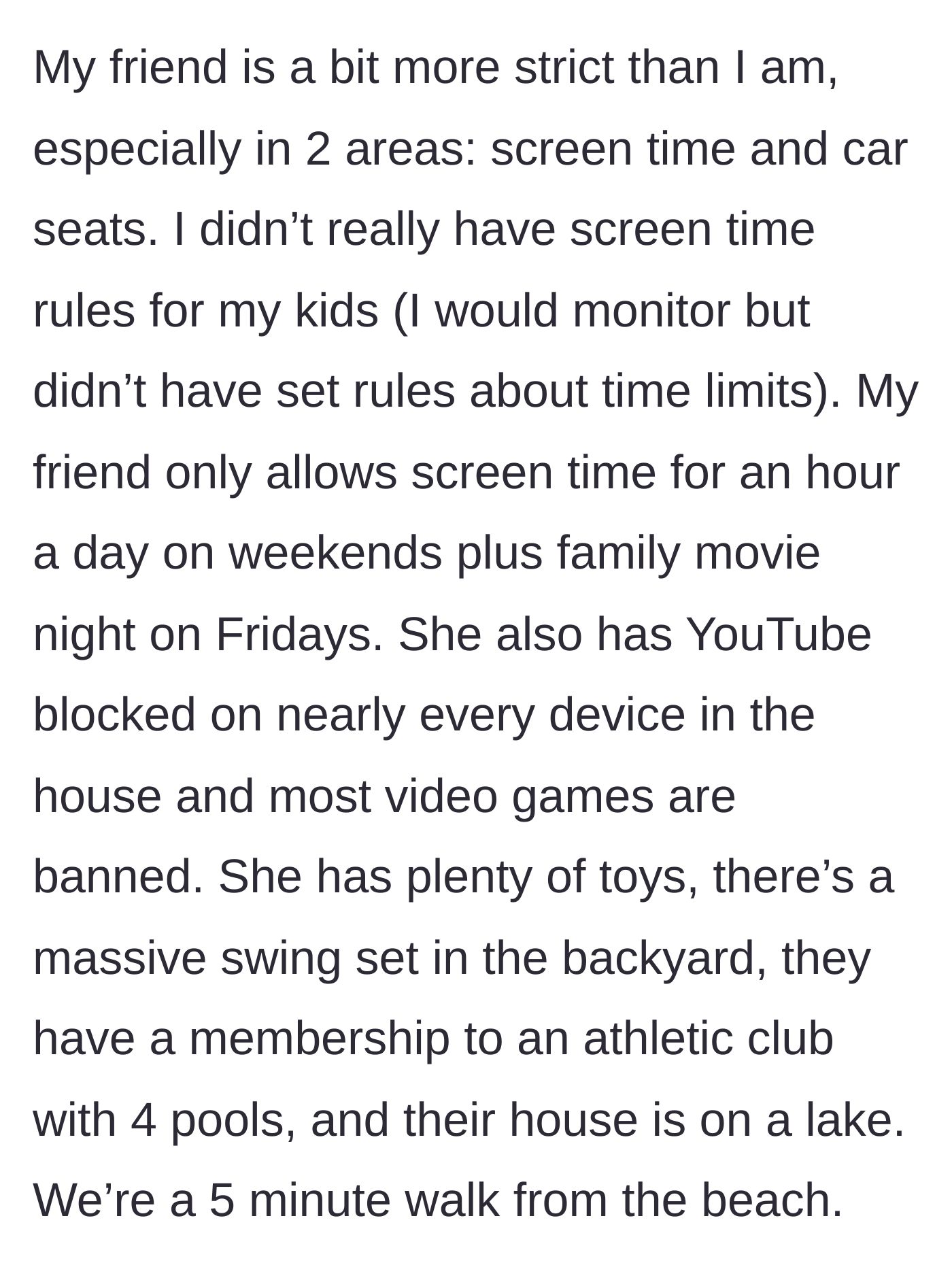Story part 2 - The parent lists the friend's strict screen time rules and YouTube bans, contrasted with incredible outdoor amenities like a lake and pools.