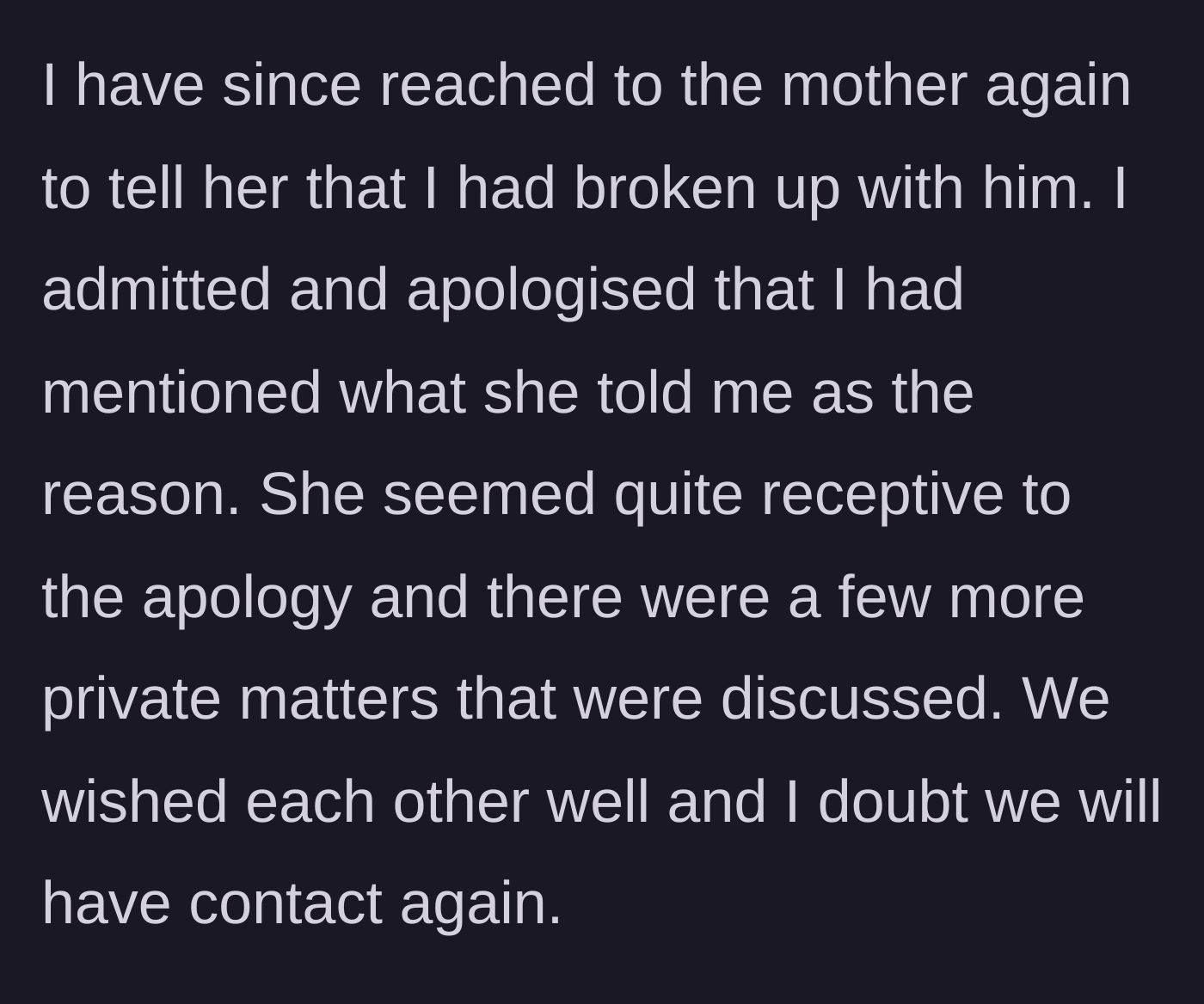 Story part 14 - She contacts the ex one last time to apologize, they share a positive exchange, and permanently part ways.
