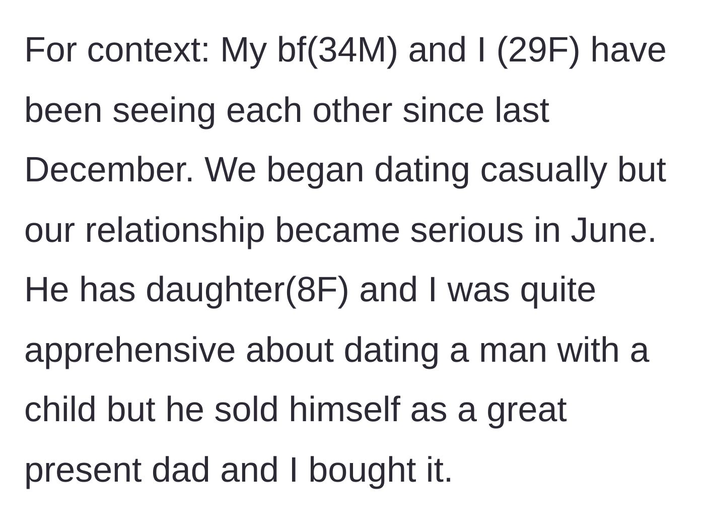Story part 1 - A woman starts casually dating a 34-year-old man who claims to be a devoted, present father to his 8-year-old daughter.