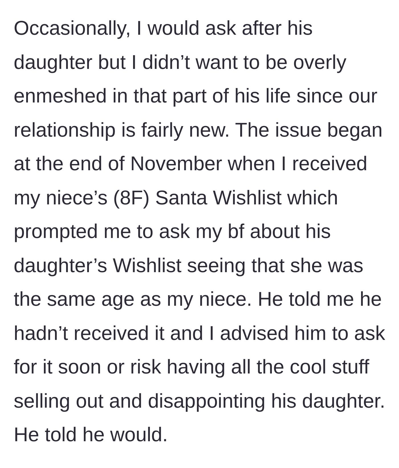 Story part 2 - The girlfriend asks about his daughter's Christmas wishlist, but he claims he hasn't received it yet.