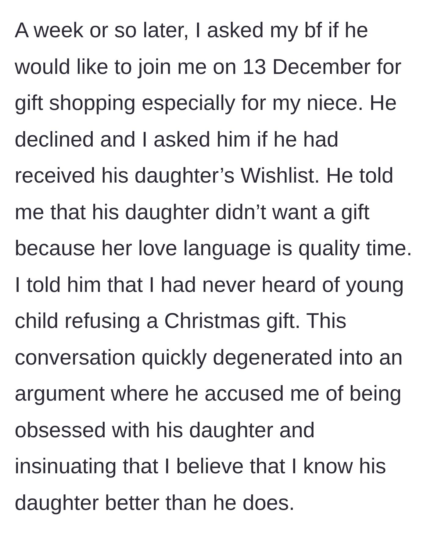 Story part 3 - The boyfriend refuses to go Christmas shopping, claims his 8-year-old daughter doesn't want gifts, and starts an explosive argument.