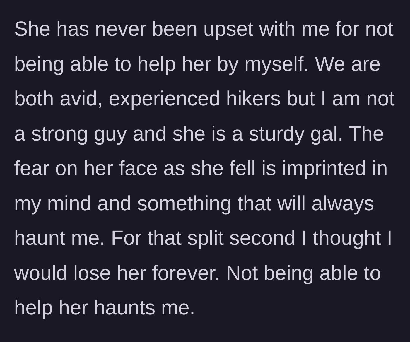 Story part 2 - The husband confesses his deep lingering trauma and feelings of inadequacy about not being strong enough to save her.