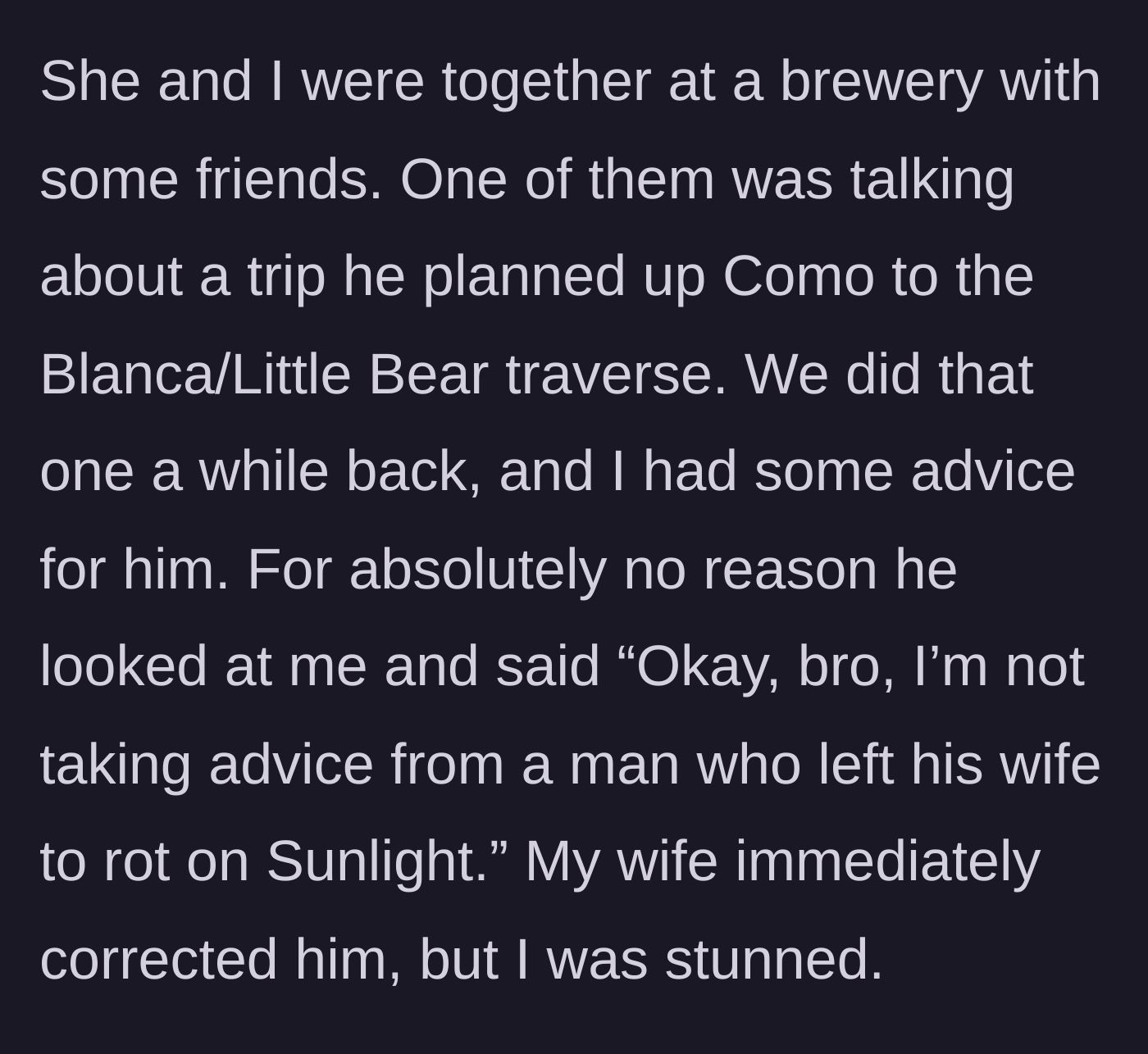 Story part 3 - A so-called friend cruelly brings up the traumatizing mountain accident at a brewery, stunning the husband into silence.
