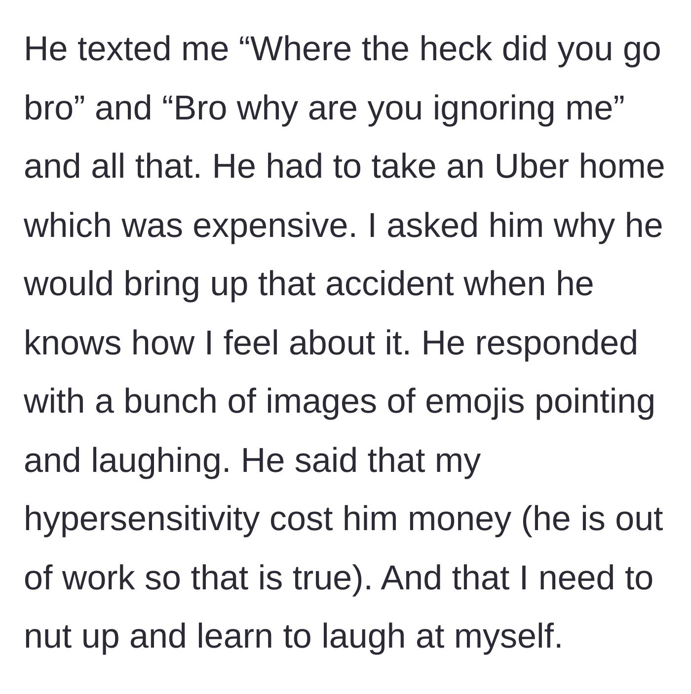 Story part 5 - The abandoned friend sends mocking text messages and complains about his expensive Uber ride instead of apologizing.
