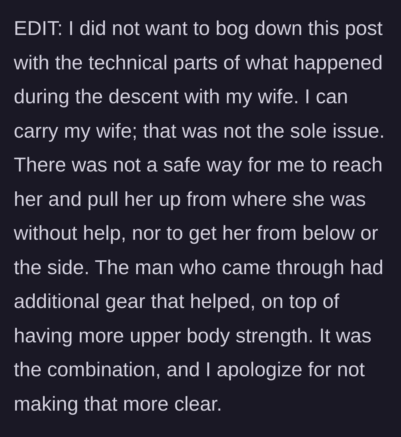 Story part 7 - The husband adds technical context about the rescue, explaining that it was physically impossible to save her alone without specialized gear.