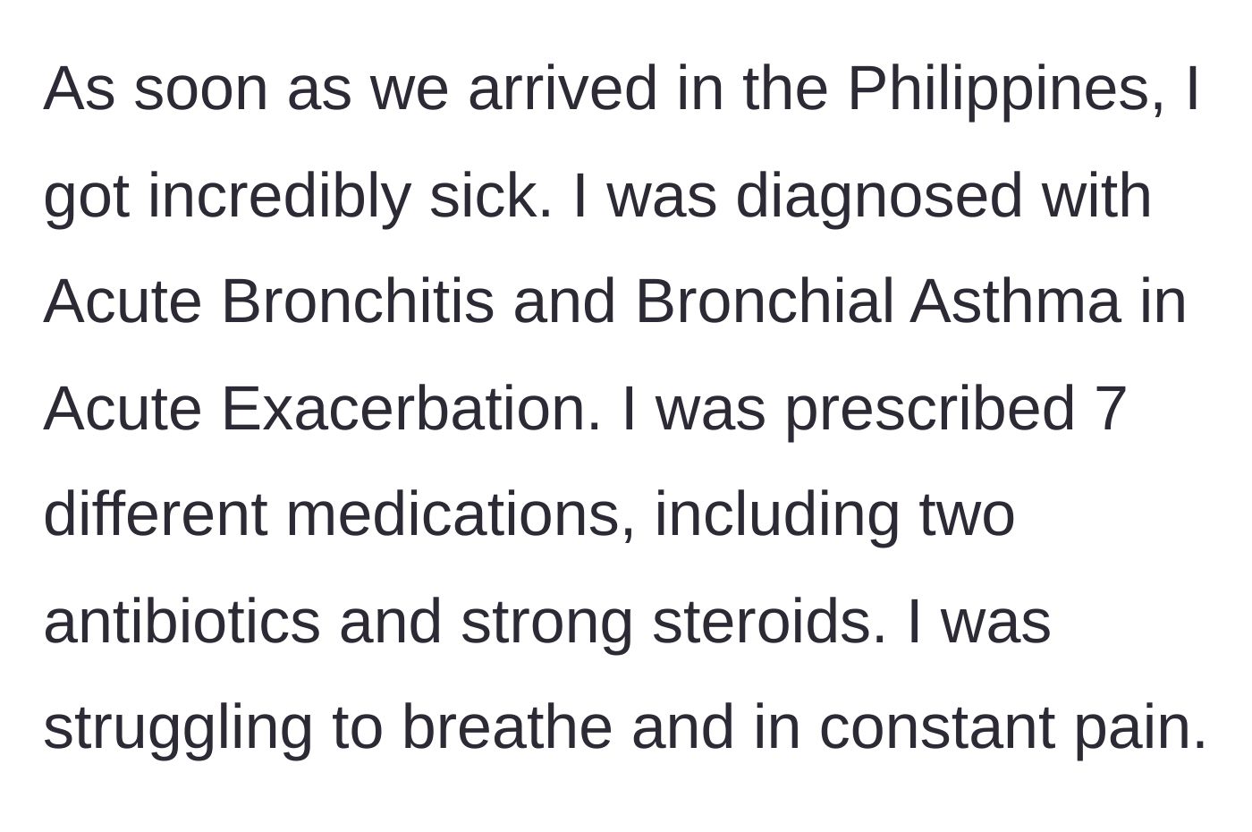 Story part 3 - Boyfriend describing his severe medical diagnosis of acute bronchitis and asthma abroad.