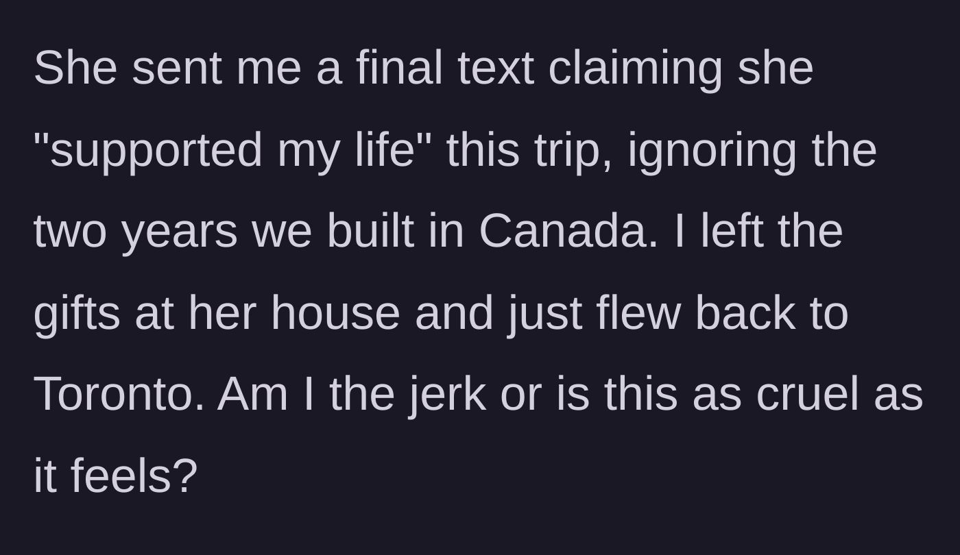 Story part 8 - Final text from the girlfriend claiming she supported his life, prompting him to fly home.