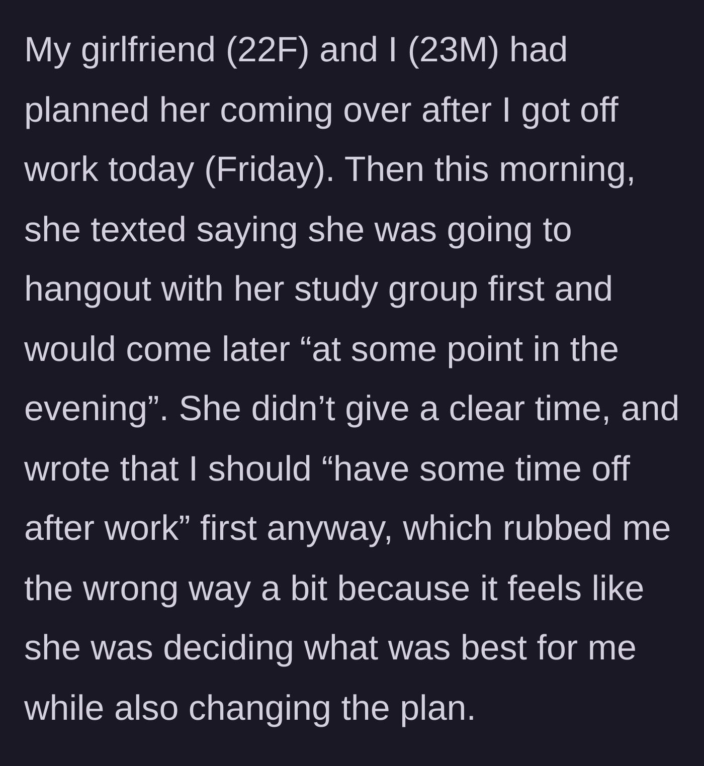Story part 1 - Girlfriend texts vague new plans to her boyfriend, framing it as a favor to him.