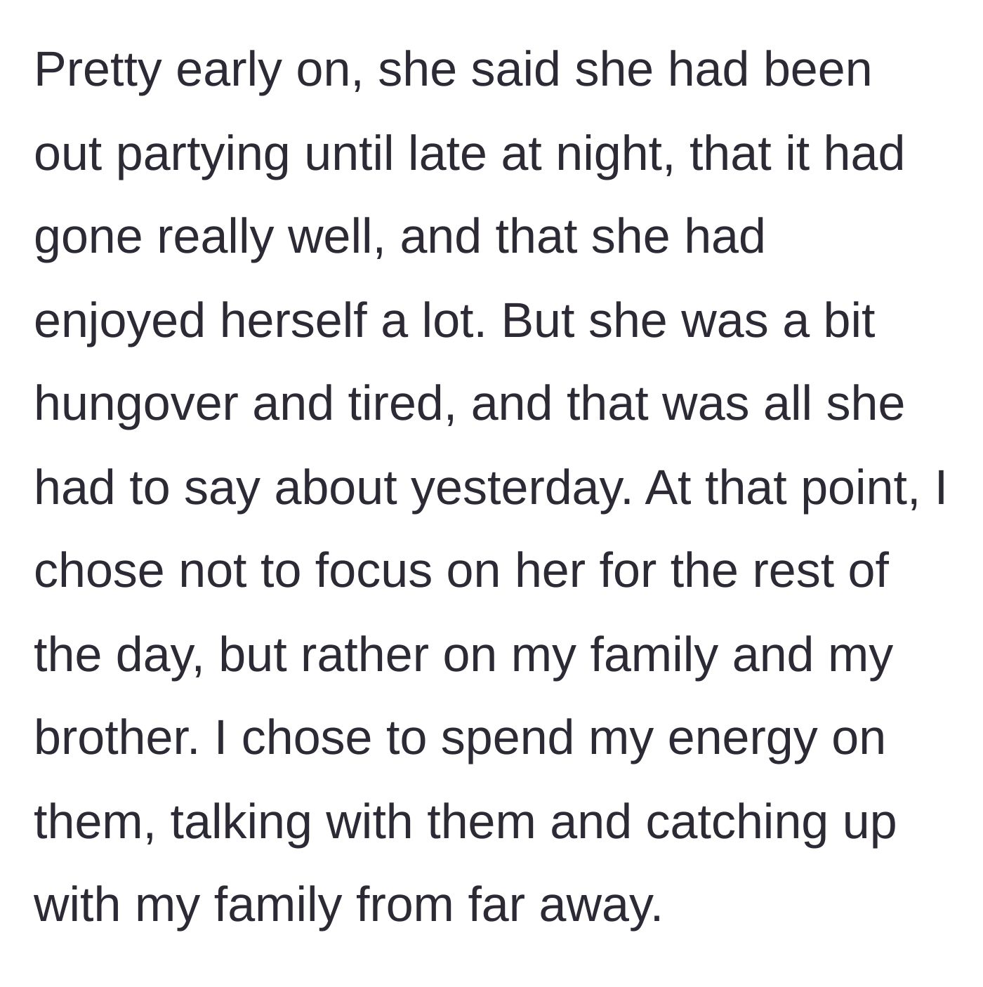 Story part 7 - Boyfriend ignoring his hungover girlfriend to focus on talking with his family.