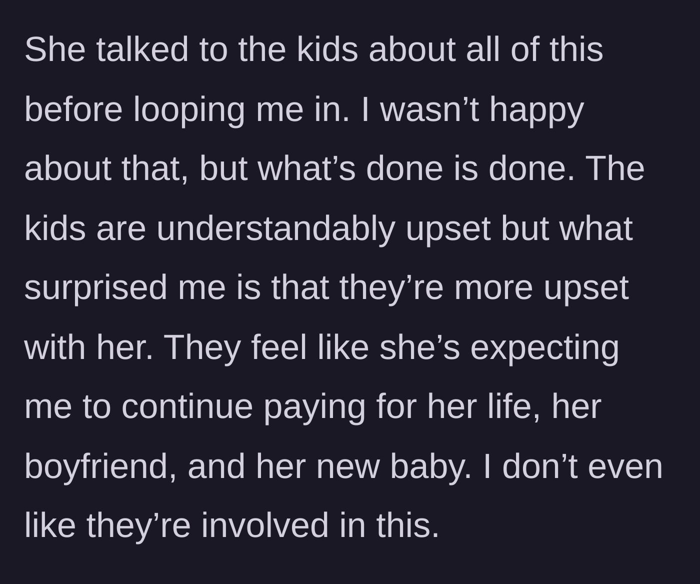 Story part 10 - The teenage children react poorly to their mother's attempt to turn them against their father.